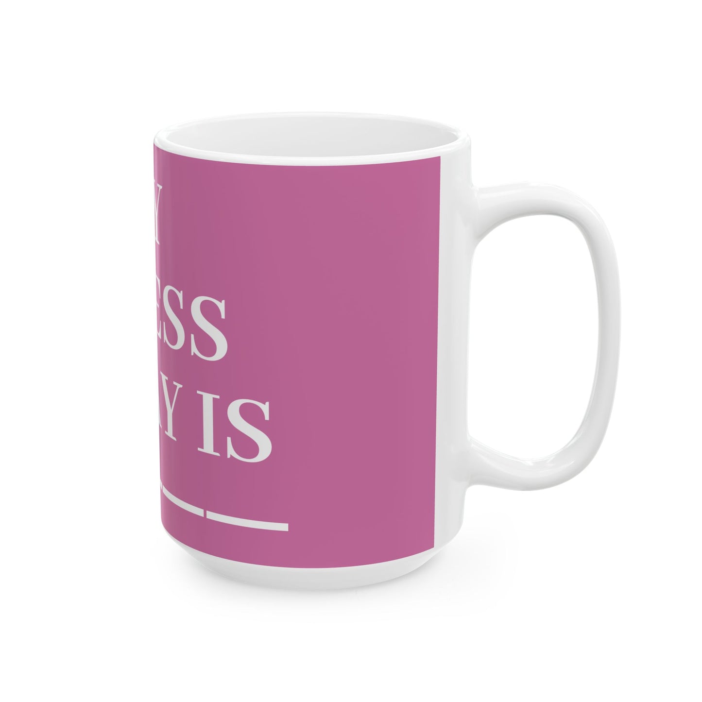 Princess Grace My Stress Today Is Ceramic Mug 11oz & 15oz Coffee Cup for Stress Relief