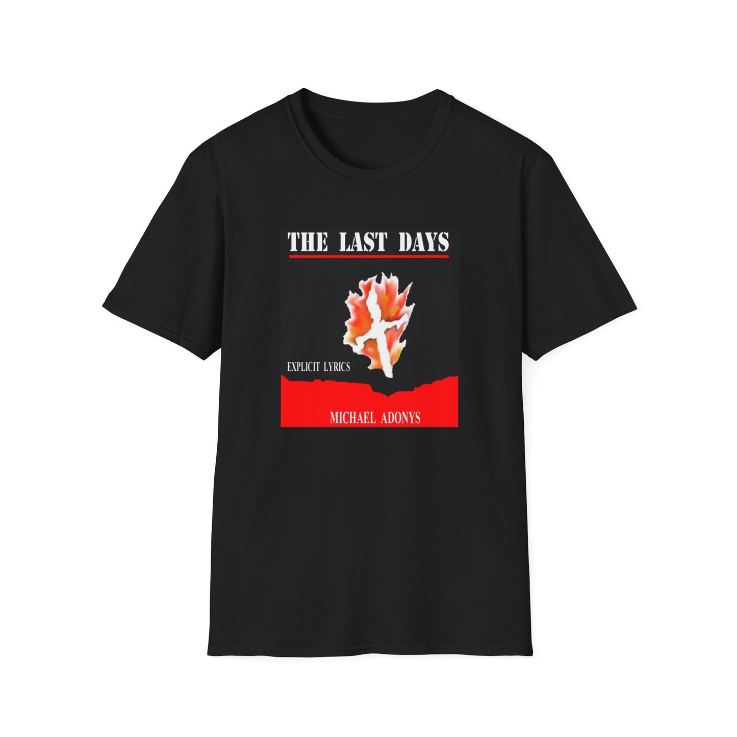 Michael Adonys The Last Days Unisex TShirt