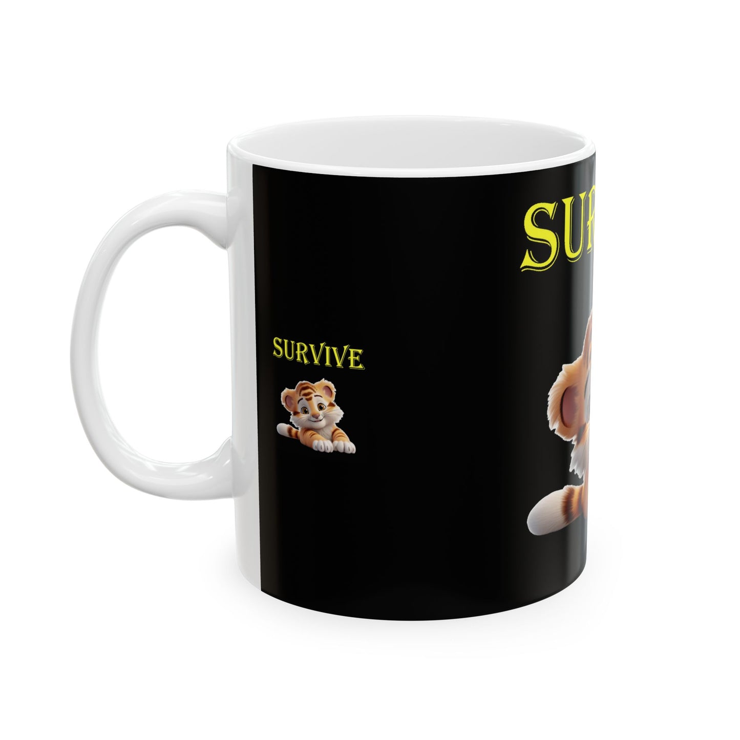 Princess Grace Survive Cute Survivor Tiger Ceramic Mug 11oz 15oz