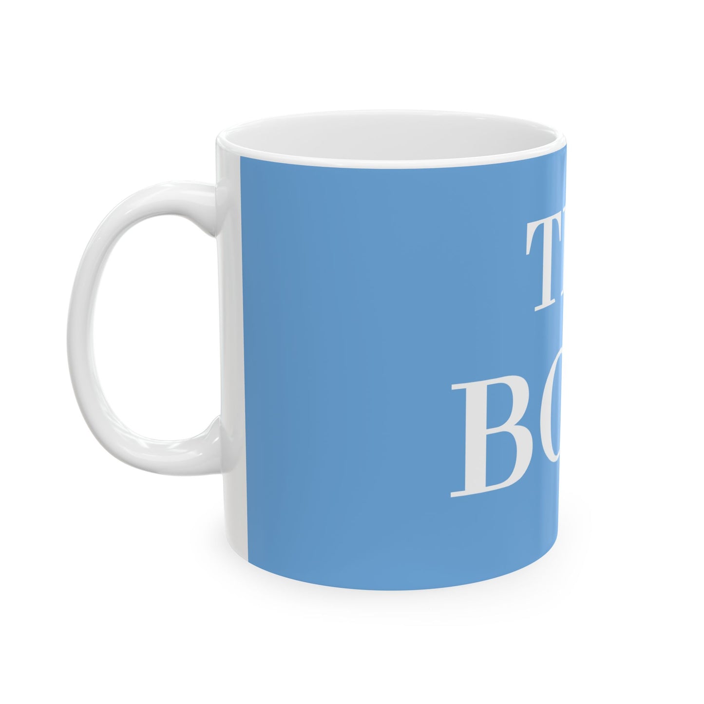 Princess Grace Motivational Ceramic Mug 'THE BOSS' 11oz & 15oz