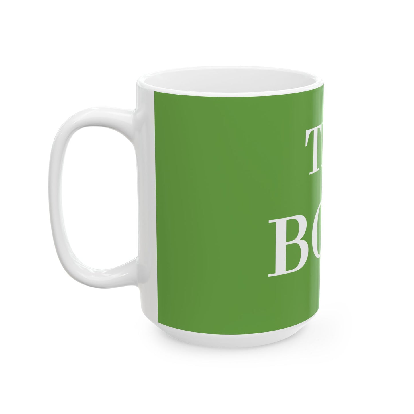 Princess Grace Personalized Boss Ceramic Mug 11oz & 15oz Green Coffee Cup