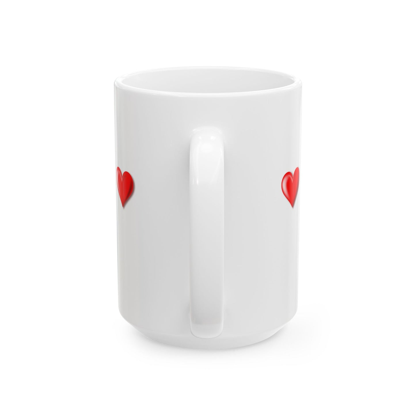 Princess Grace I Love You Because Ceramic Mug Perfect Gift for Loved Ones 11oz & 15oz