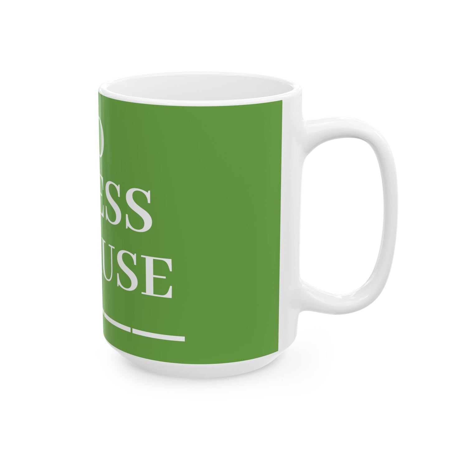 Princess Grace No Stress Ceramic Mug Motivational 11oz & 15oz Coffee Cup