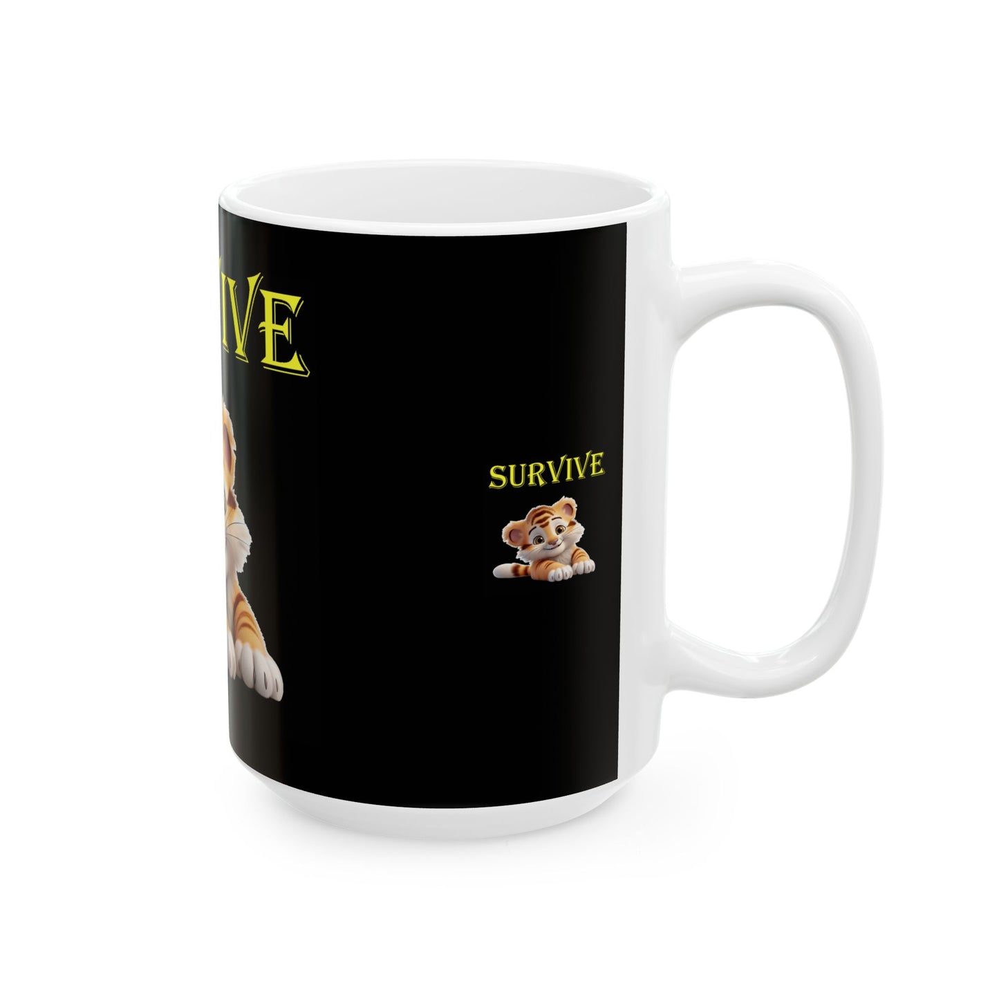 Princess Grace Survive Cute Survivor Tiger Ceramic Mug 11oz 15oz