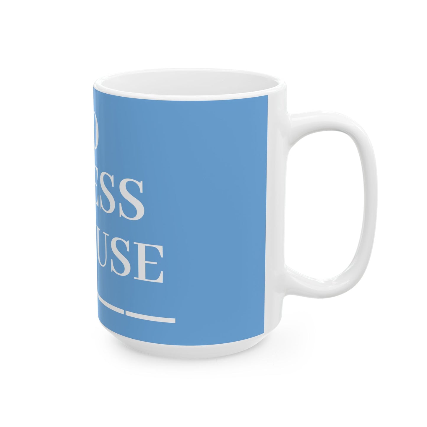 Princess Grace Motivational Ceramic Mug "No Stress Because" Perfect Gift for Relaxation