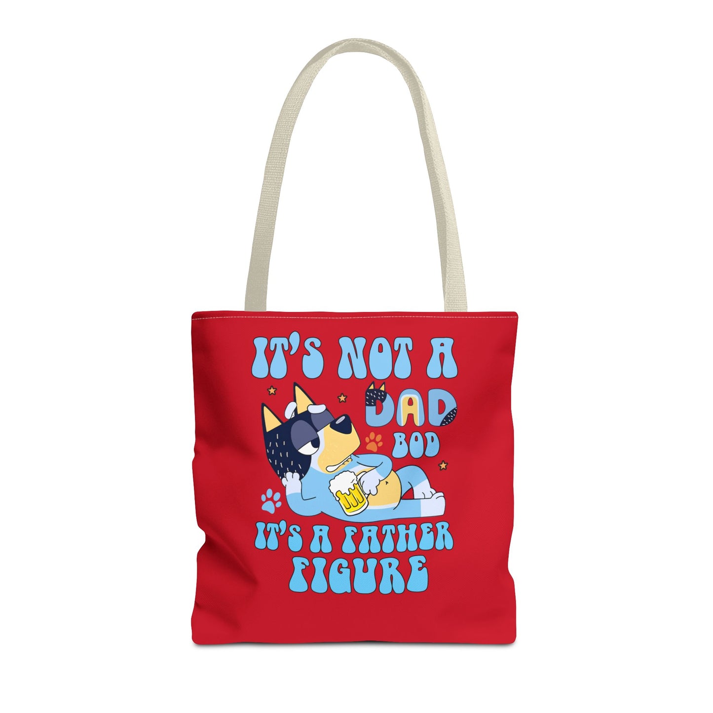 Princess Grace Funny Dog Dad Tote Bag It's Not a Dad Bod It's a Father Figure