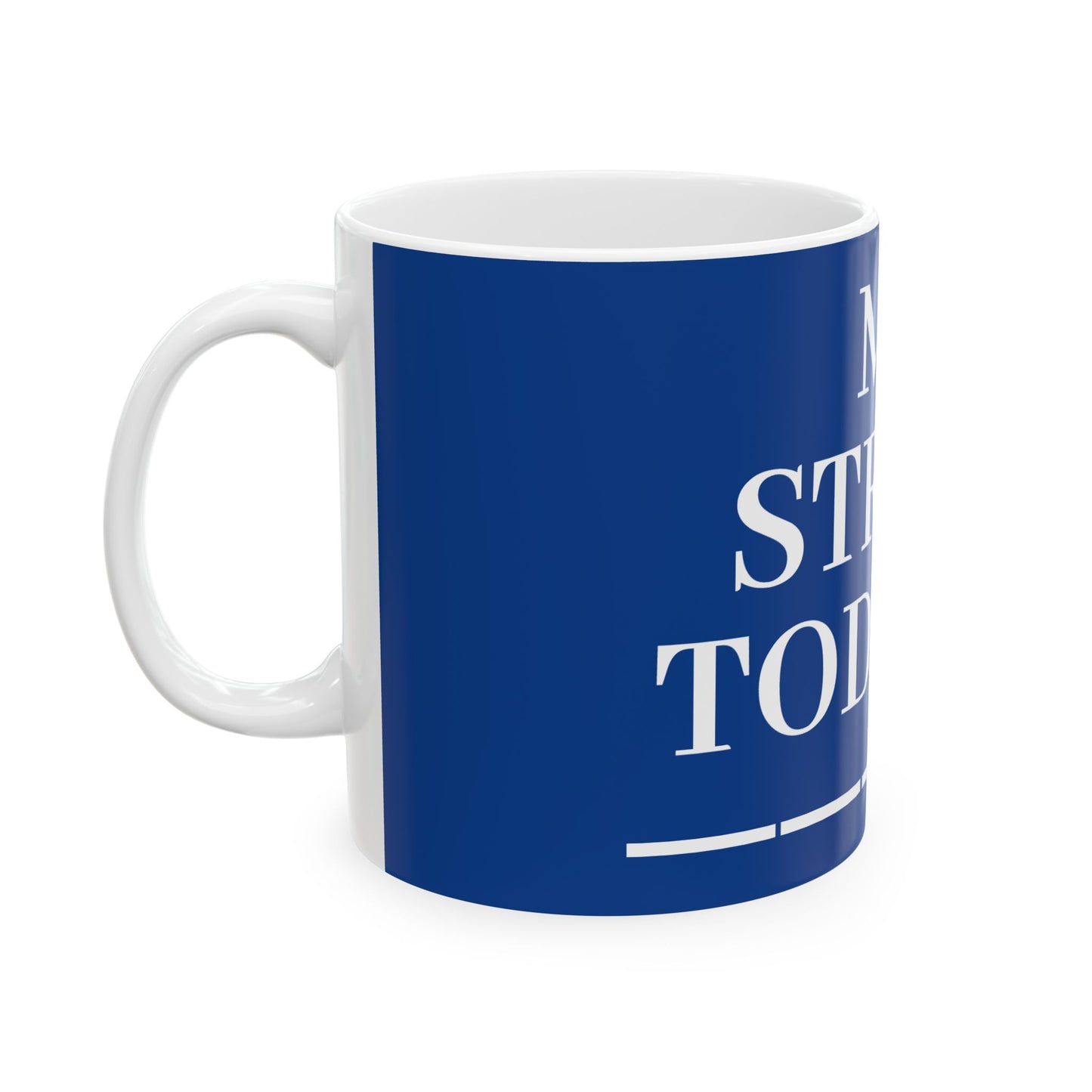 Princess Grace Motivational Ceramic Mug "My Stress Today Is" Perfect Gift for Home or Office