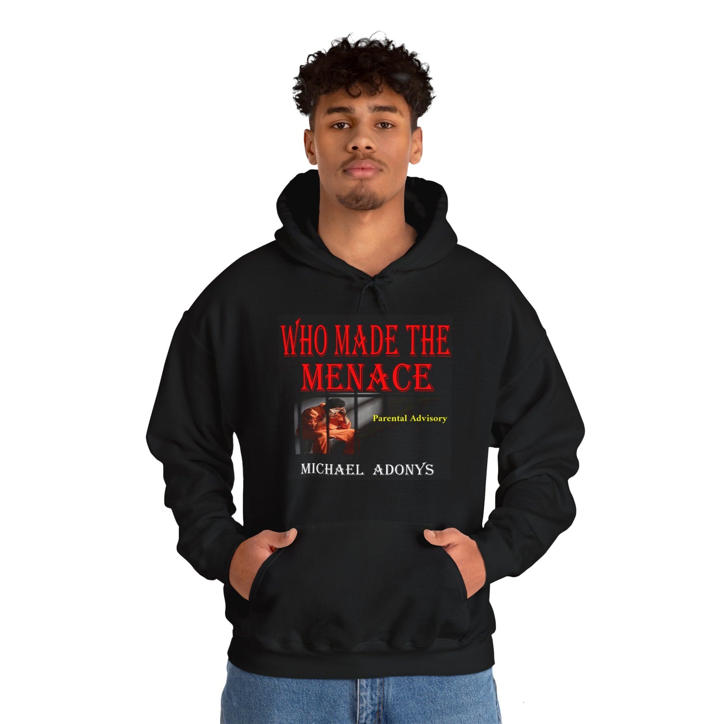 Michael Adonys Hoodie Who Made The Menace