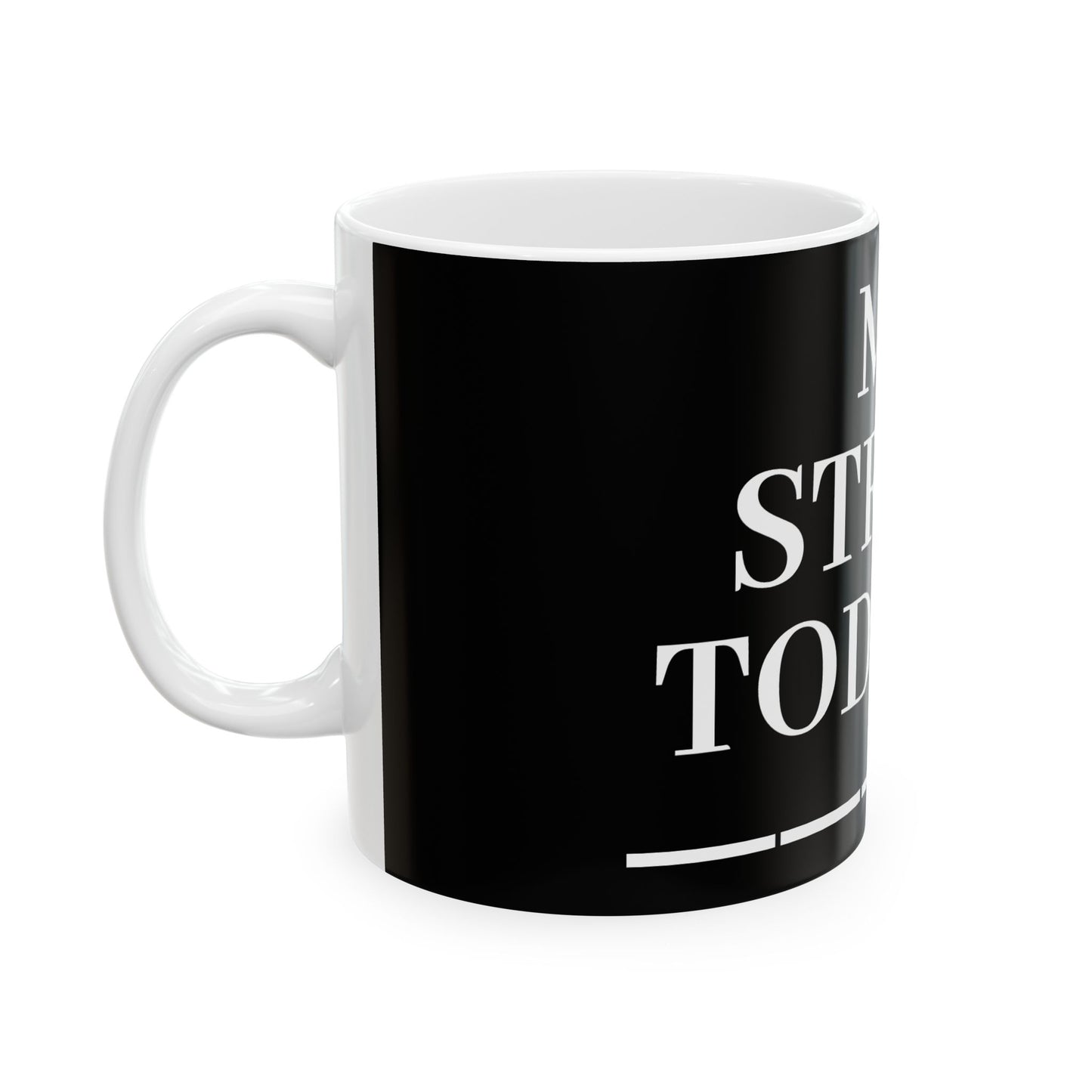 Princess Grace Stress Relief Ceramic Mug Perfect for Daily Motivation & Coffee Lovers 11oz & 15oz Options