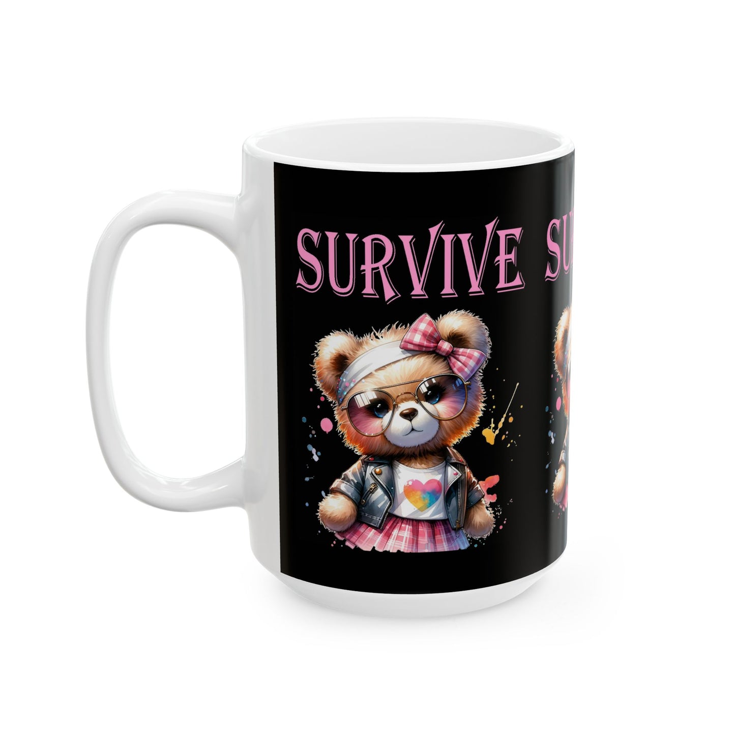 Princess Grace Cute Survival Bear Ceramic Mug Encouraging Gift for Friends & Family