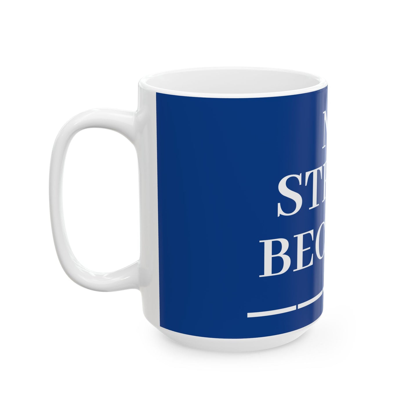 Princess Grace No Stress Ceramic Mug 11oz & 15oz Coffee Cup for Relaxation and Daily Inspiration
