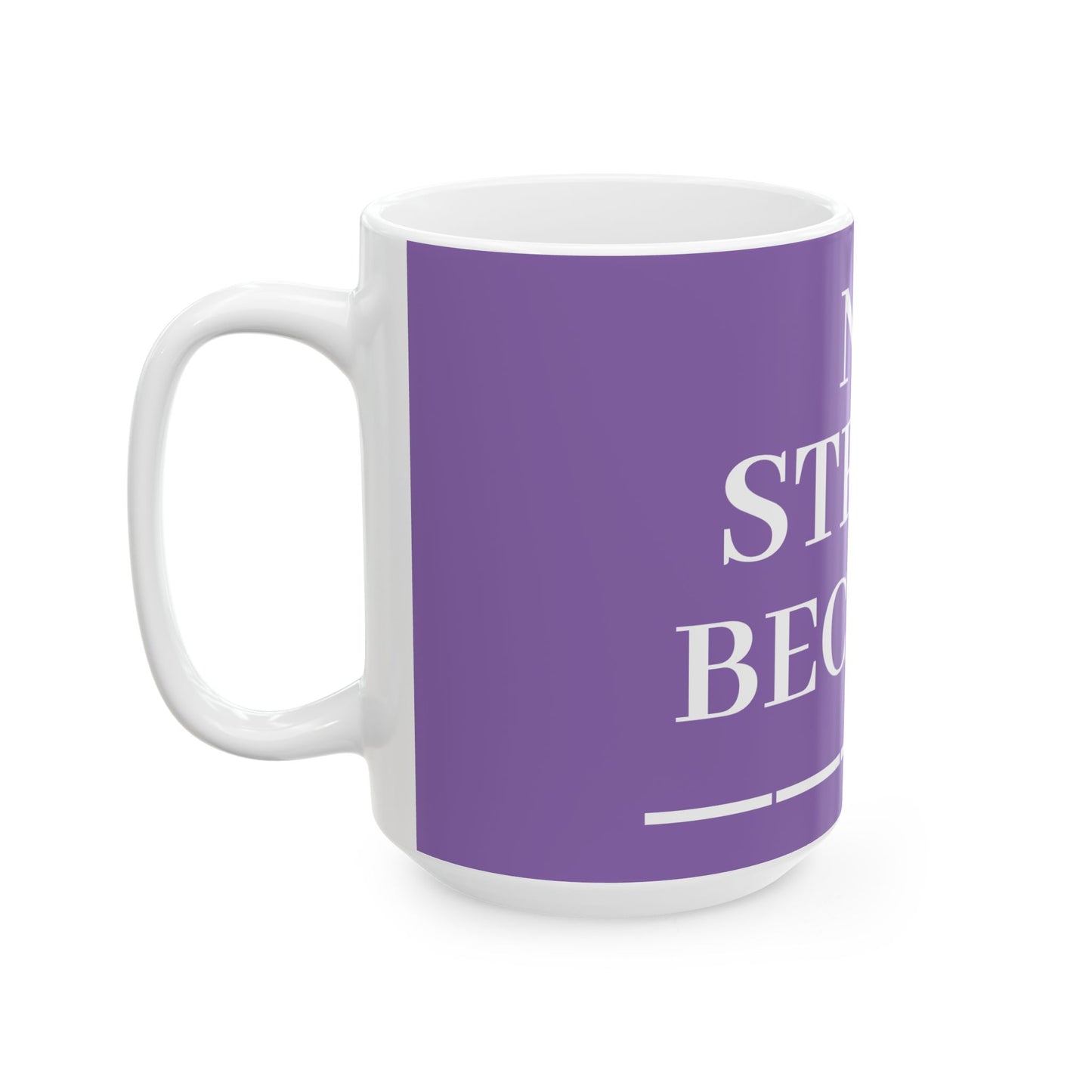 Princess Grace No Stress Ceramic Mug 11oz & 15oz Perfect Gift for Relaxation & Self Care