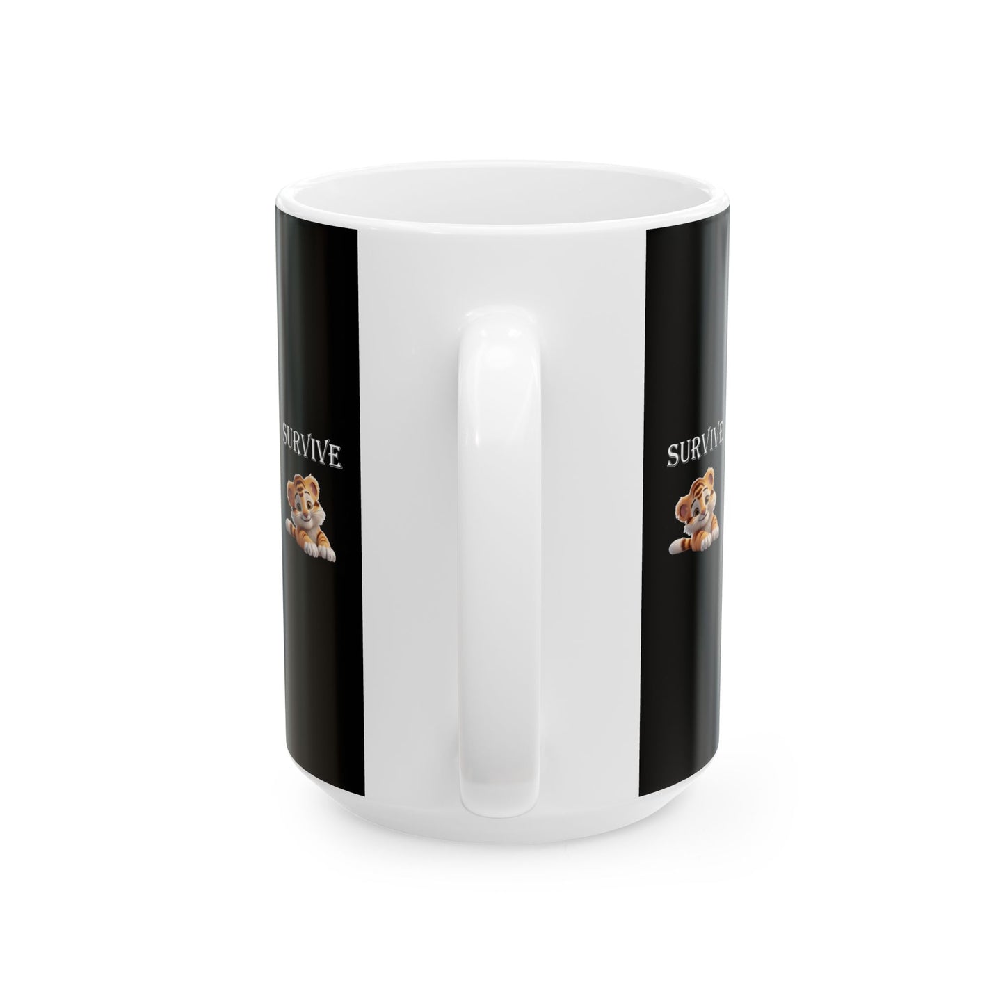 Pricess Grace Survive Cute Tiger Ceramic Mug 11oz 15oz