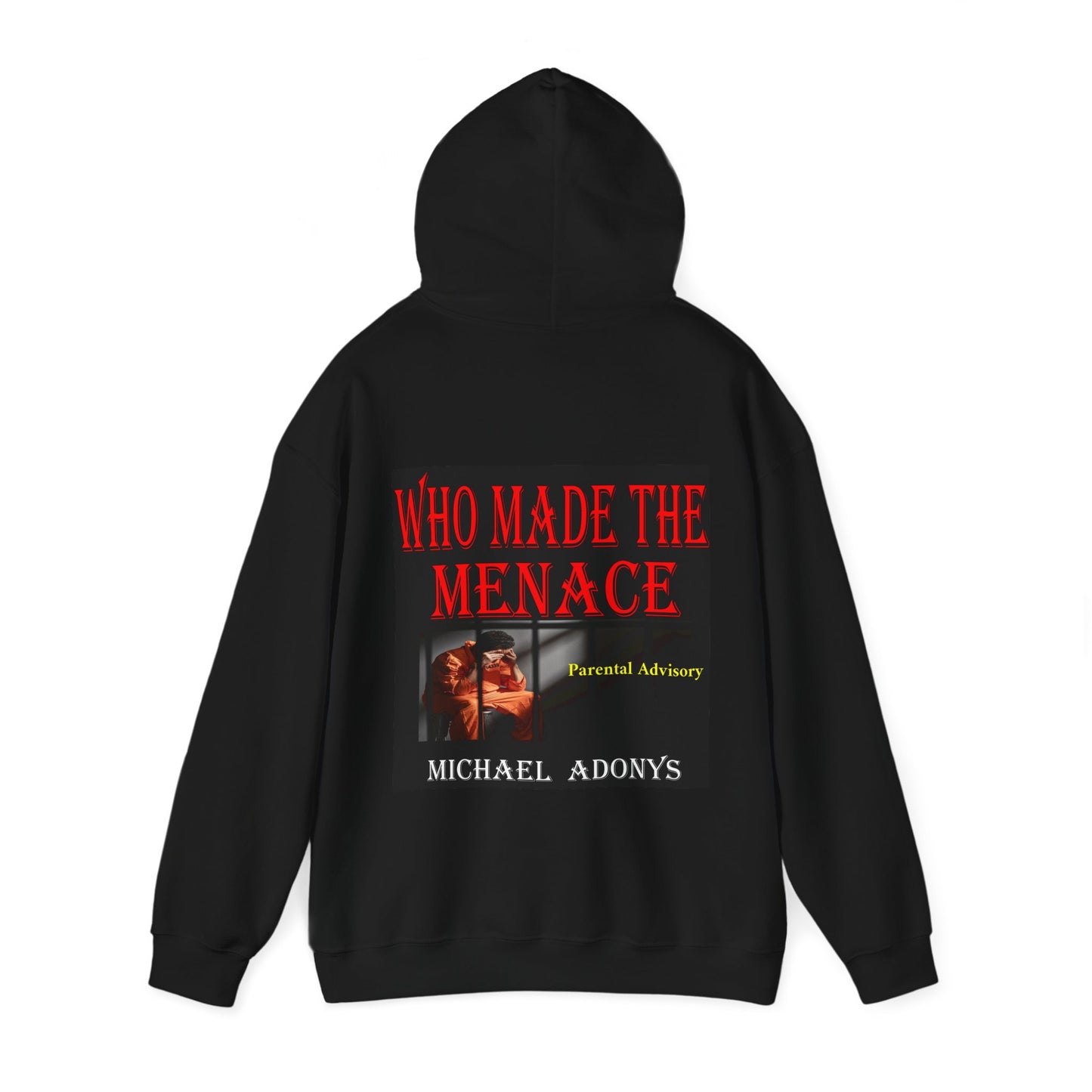 Michael Adonys Hoodie Who Made The Menace