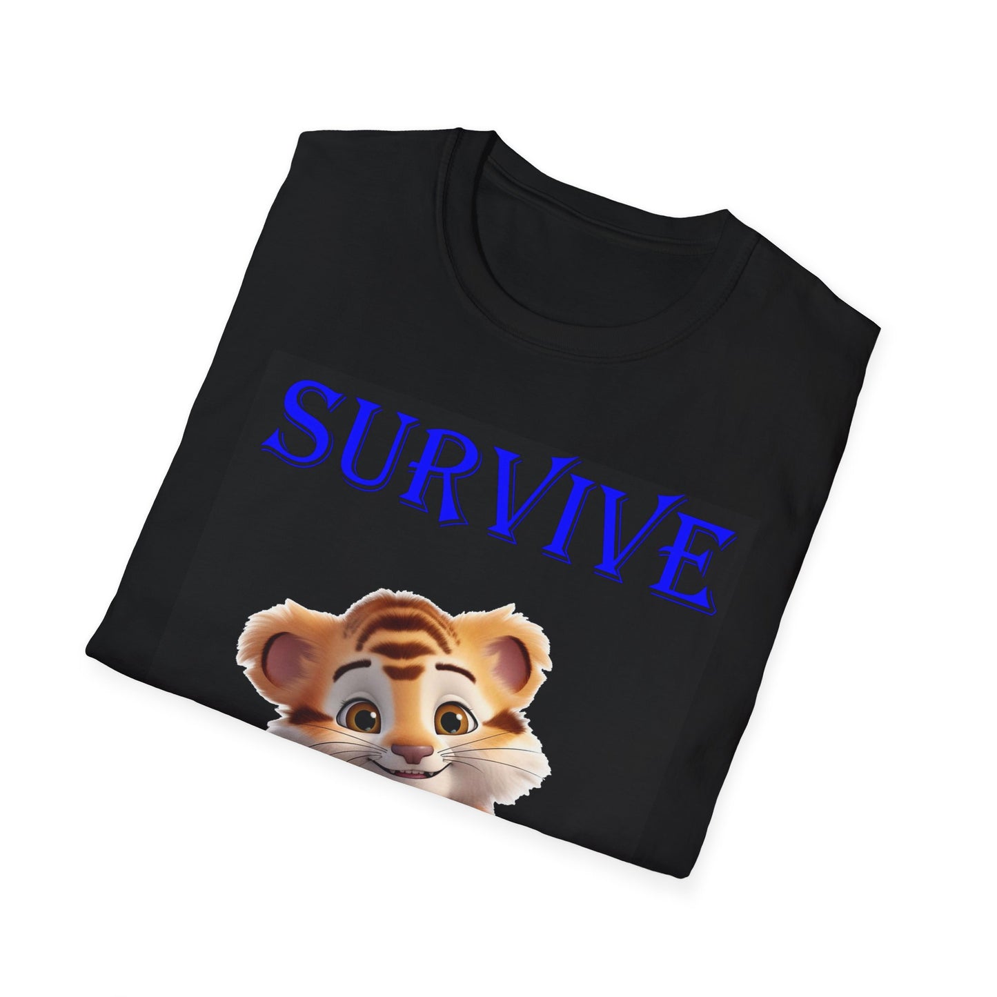 Princess Grace Survive Tiger Unisex Softstyle T-Shirt Cute Casual Wear for Animal Lovers