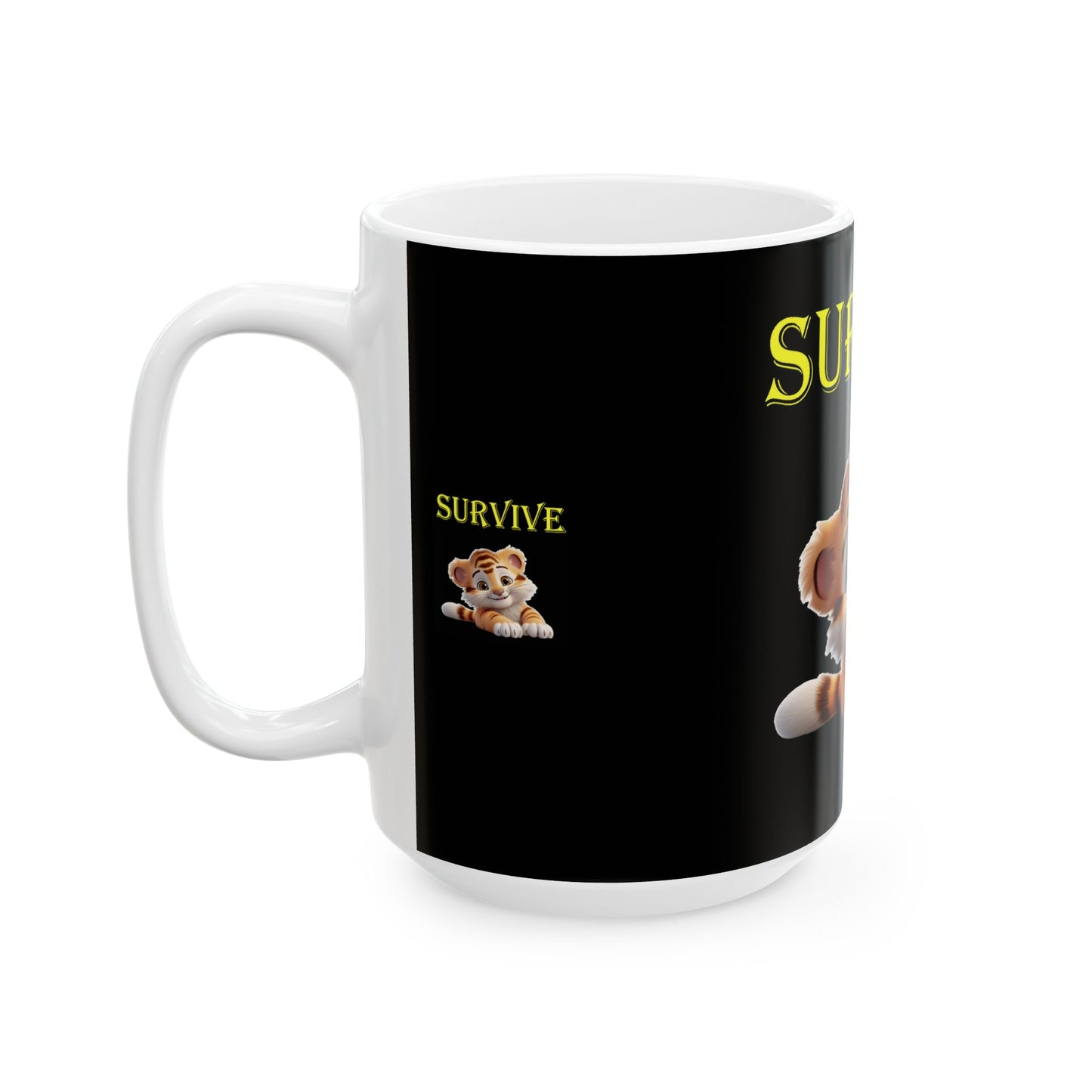 Princess Grace Survive Cute Survivor Tiger Ceramic Mug 11oz 15oz