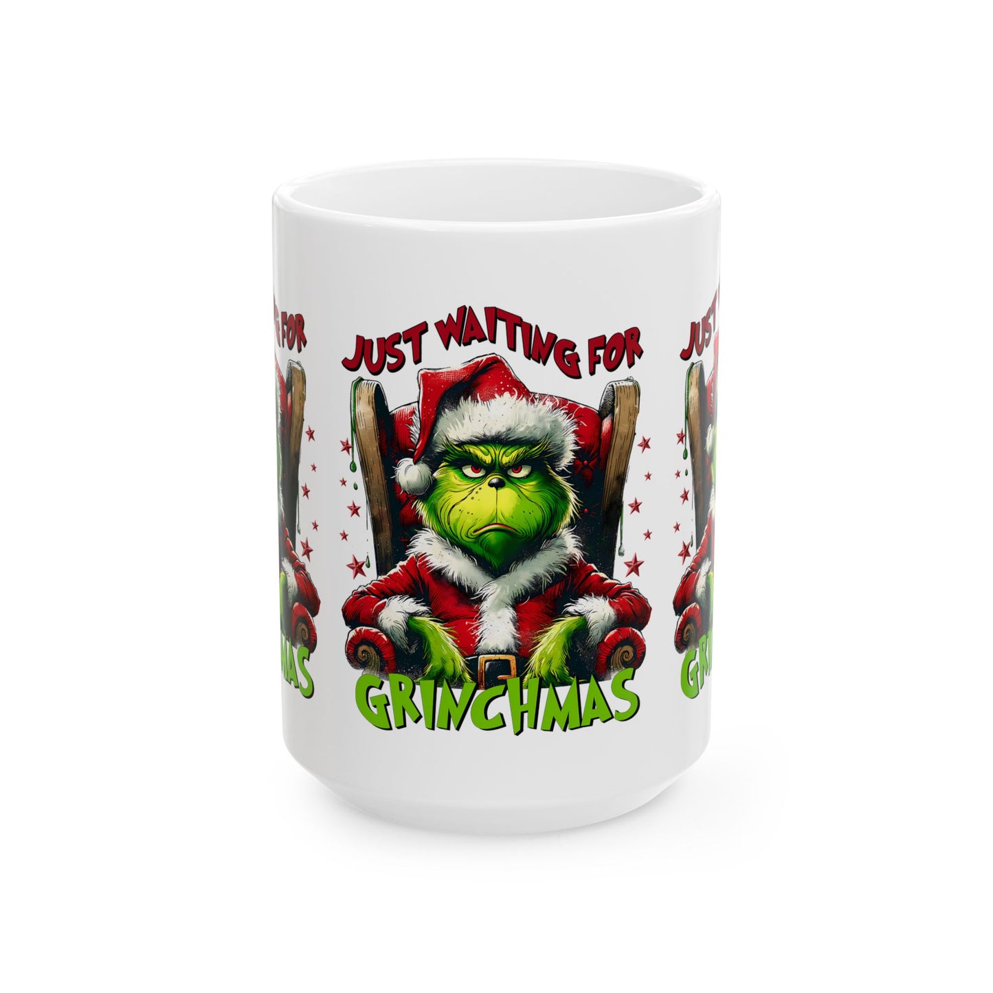 Princess Grace Grinch Christmas Mug Just Waiting for Grinchmas 11oz & 15oz