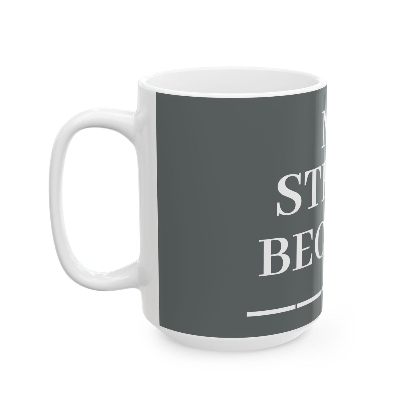 Princess Grace No Stress Ceramic Mug 11oz & 15oz Inspirational Cup for Coffee Lovers