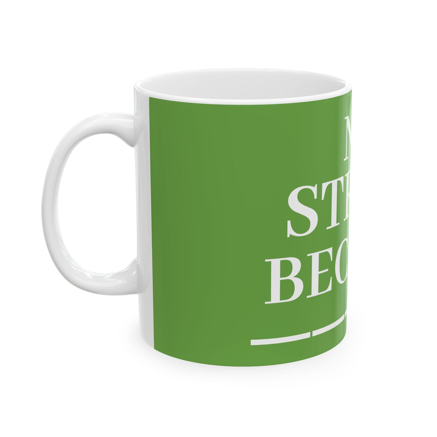 Princess Grace No Stress Ceramic Mug Motivational 11oz & 15oz Coffee Cup