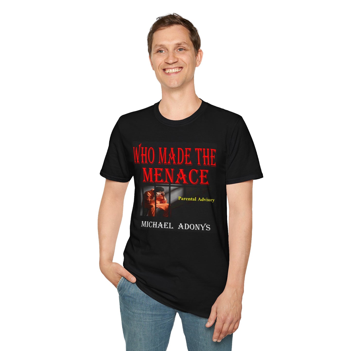 Michael Adonys Who Made The Menace Unisex Softstyle T-Shirt