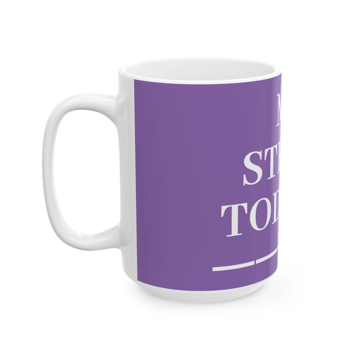 Princess Grace My Stress Today Is Ceramic Mug 11oz & 15oz Funny Coffee Cup for Stress Relief