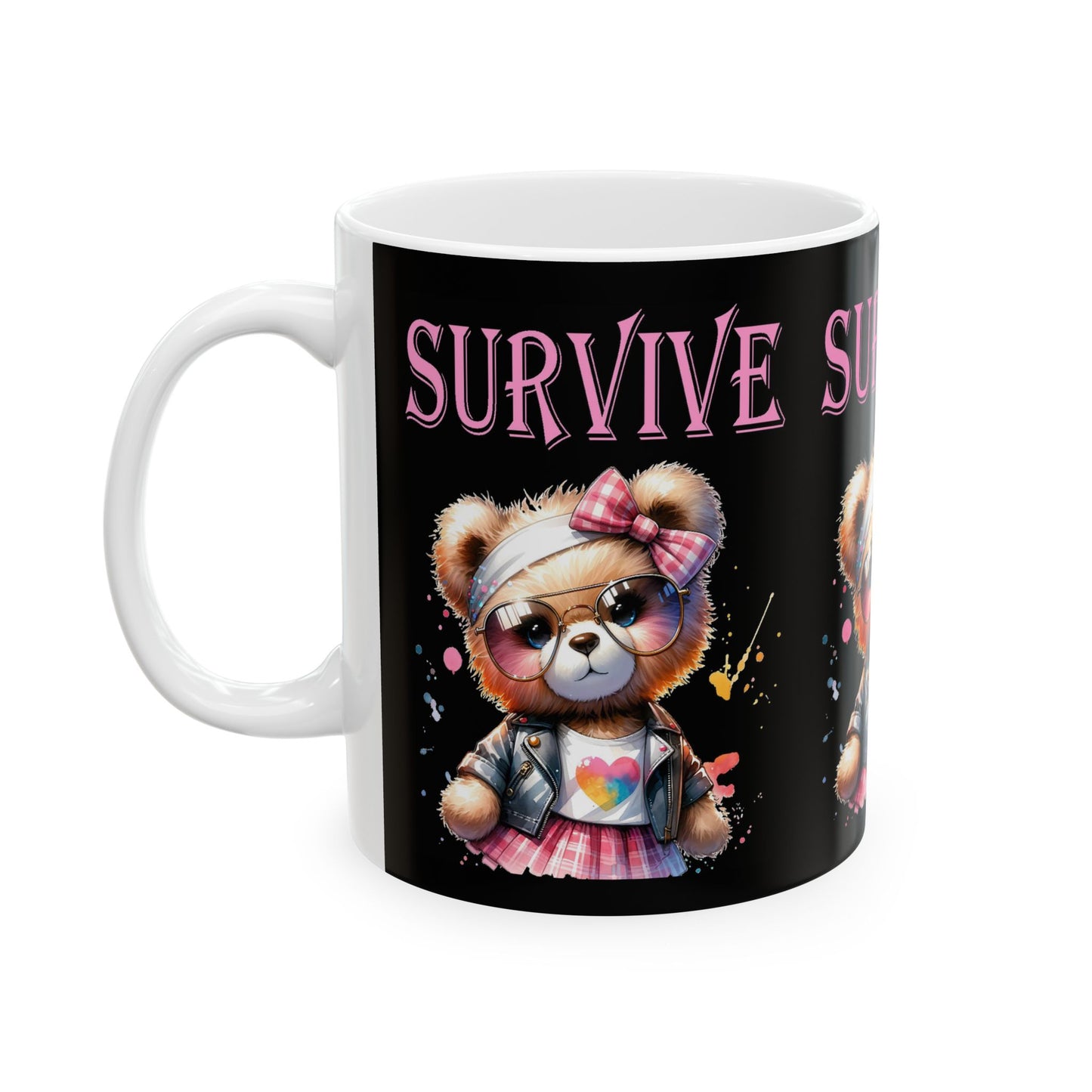 Princess Grace Cute Survival Bear Ceramic Mug Encouraging Gift for Friends & Family