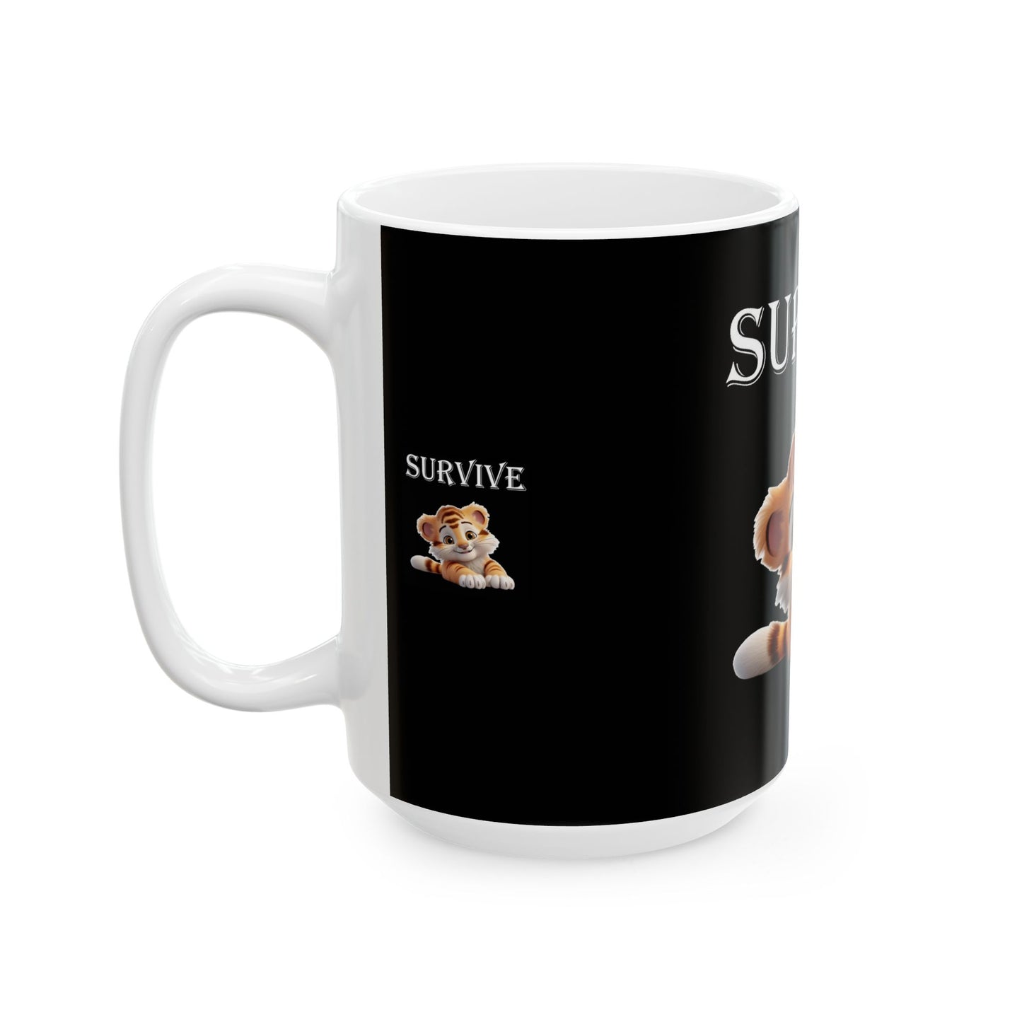 Pricess Grace Survive Cute Tiger Ceramic Mug 11oz 15oz