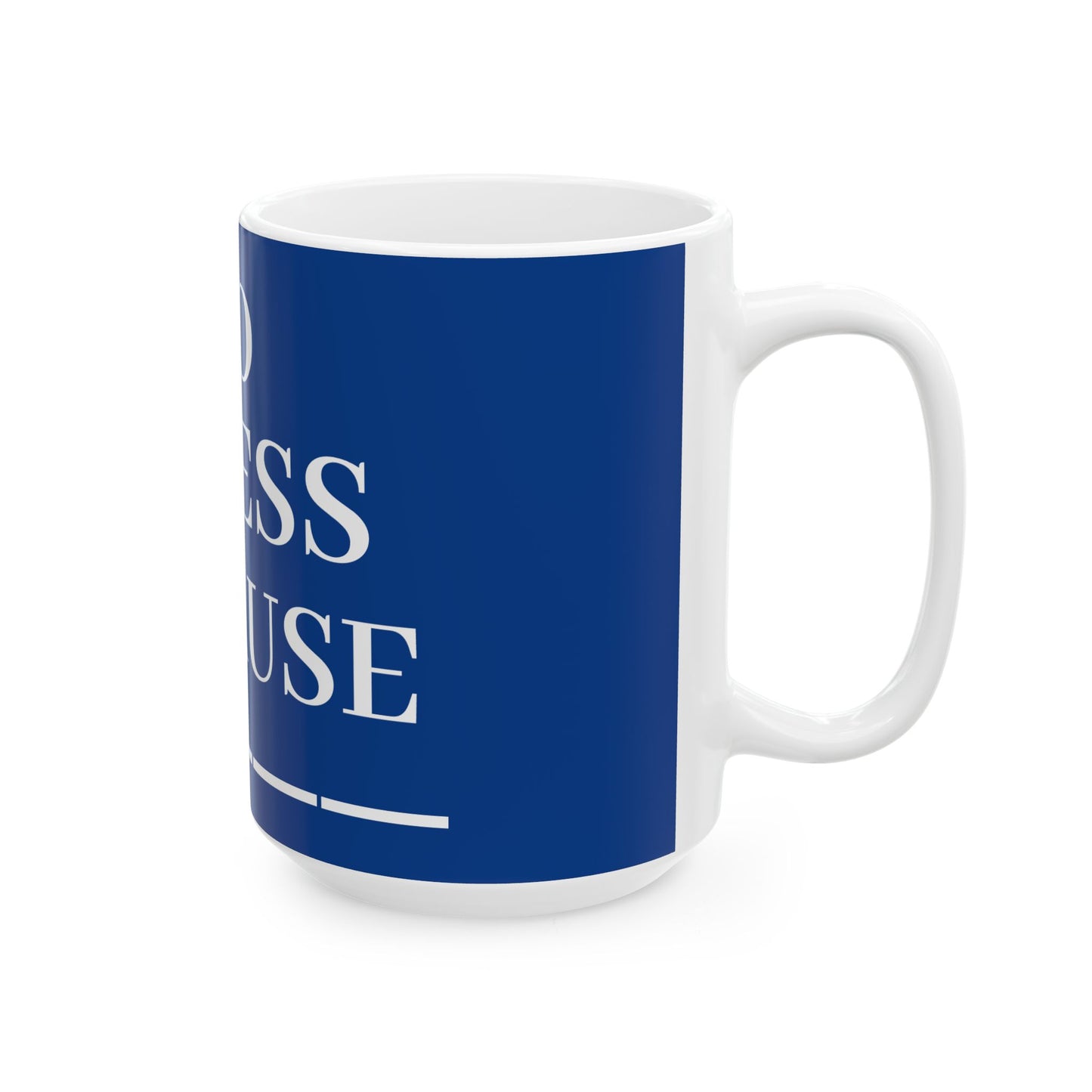 Princess Grace No Stress Ceramic Mug 11oz & 15oz Coffee Cup for Relaxation and Daily Inspiration