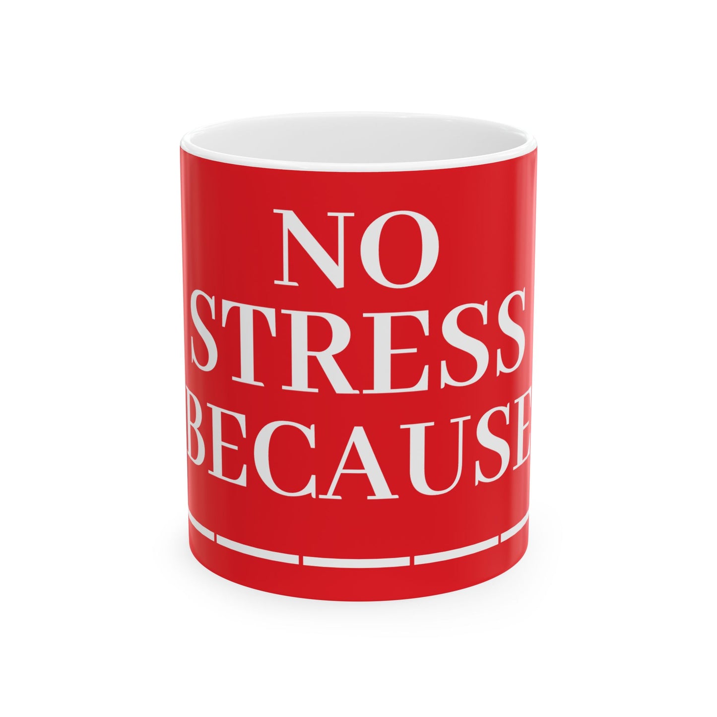 Princess Grace No Stress Ceramic Mug Vibrant Red Coffee Cup for Relaxation & Daily Motivation