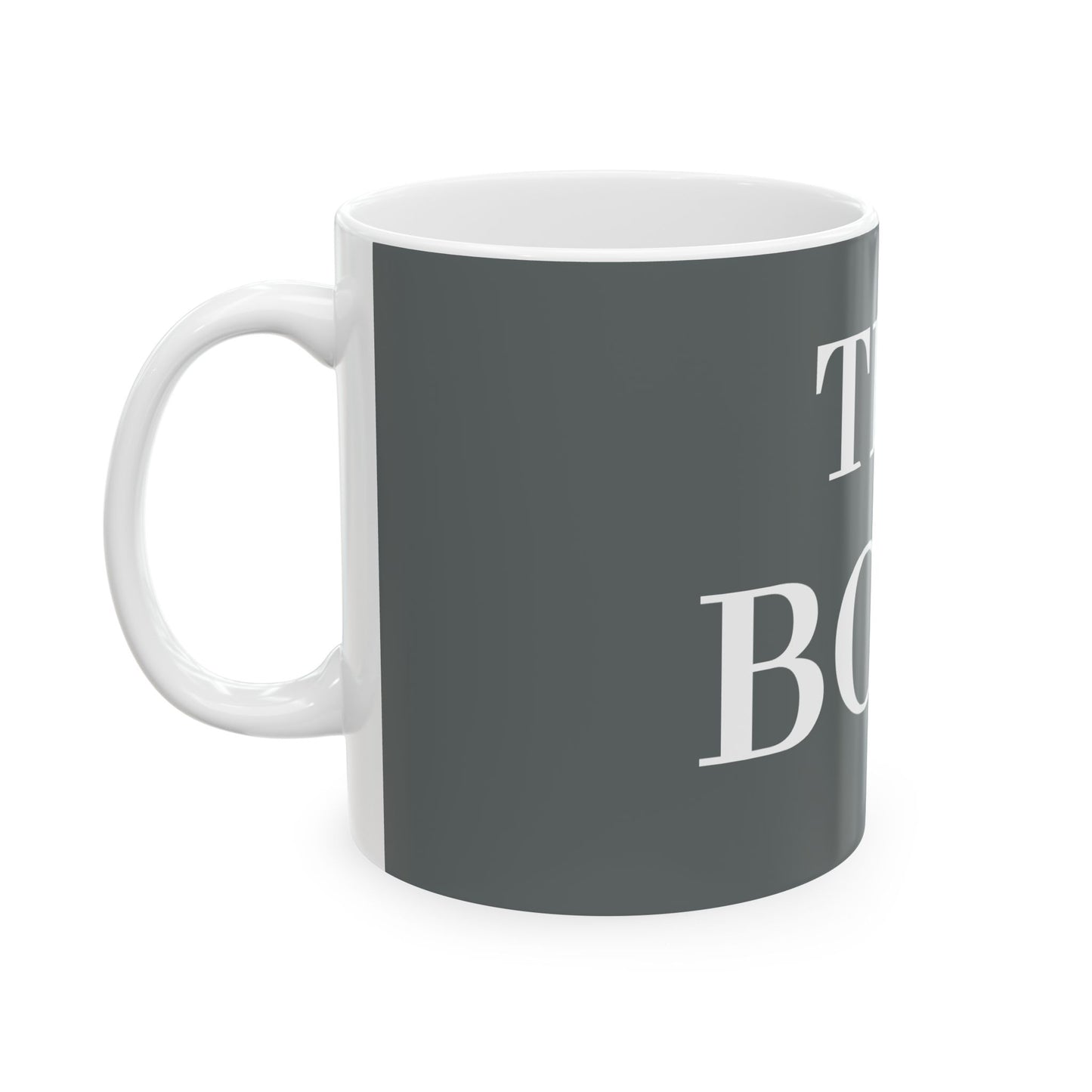 Princess Grace 'The Boss' Ceramic Coffee Mug 11oz & 15oz Options Perfect Gift for Leaders and Entrepreneurs