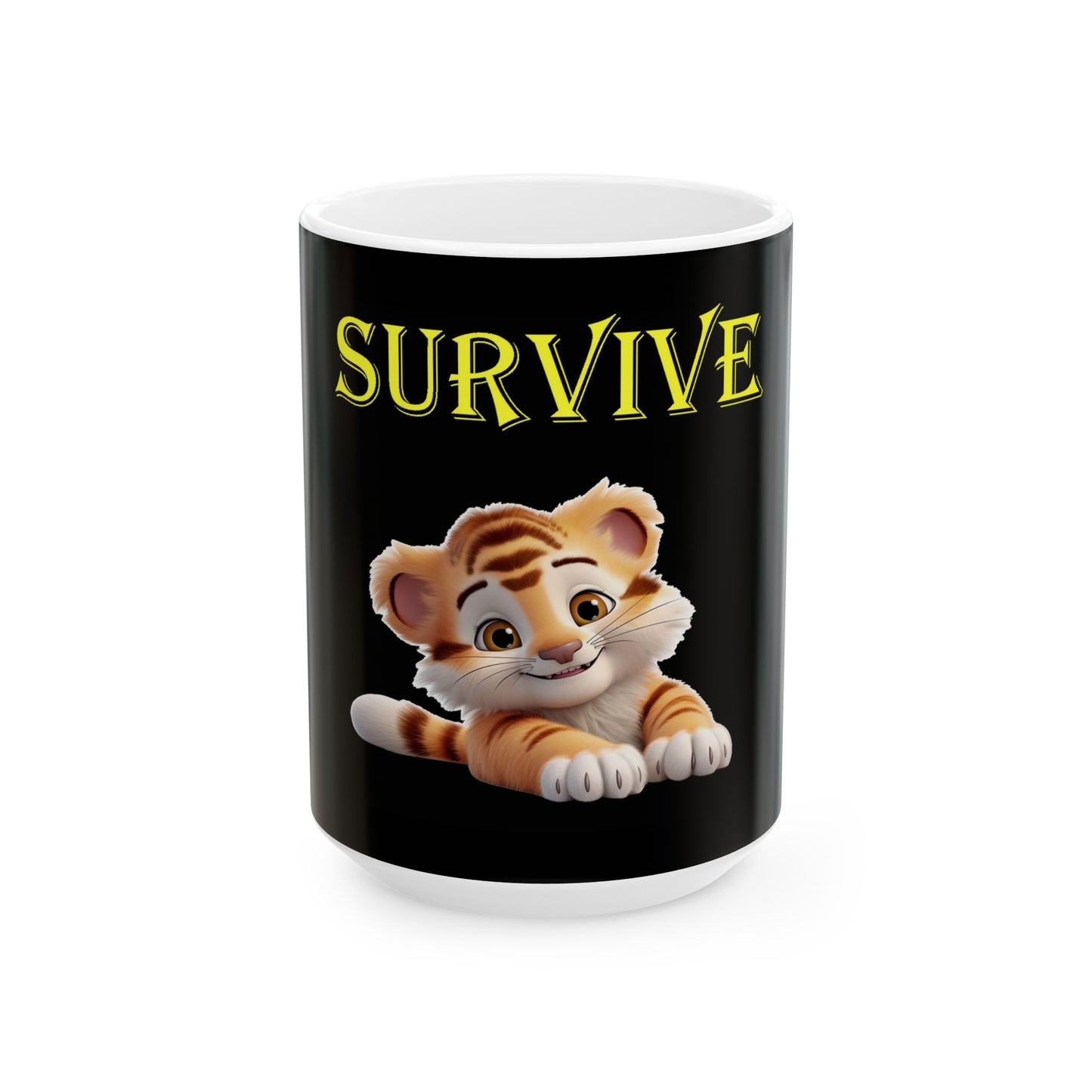 Princess Grace Survive Cute Survivor Tiger Ceramic Mug 11oz 15oz