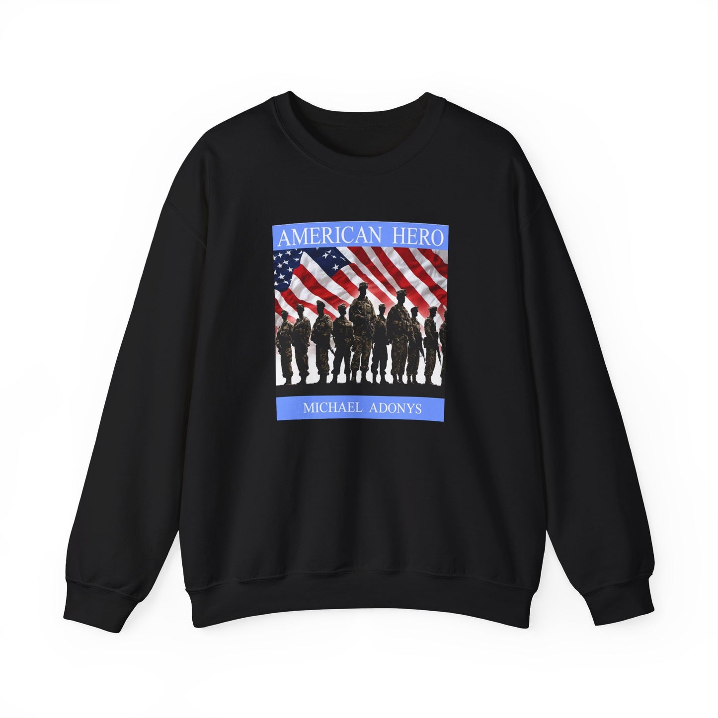 Michael Adonys American Hero Crewneck Sweatshirt Unisex Heavy Blend