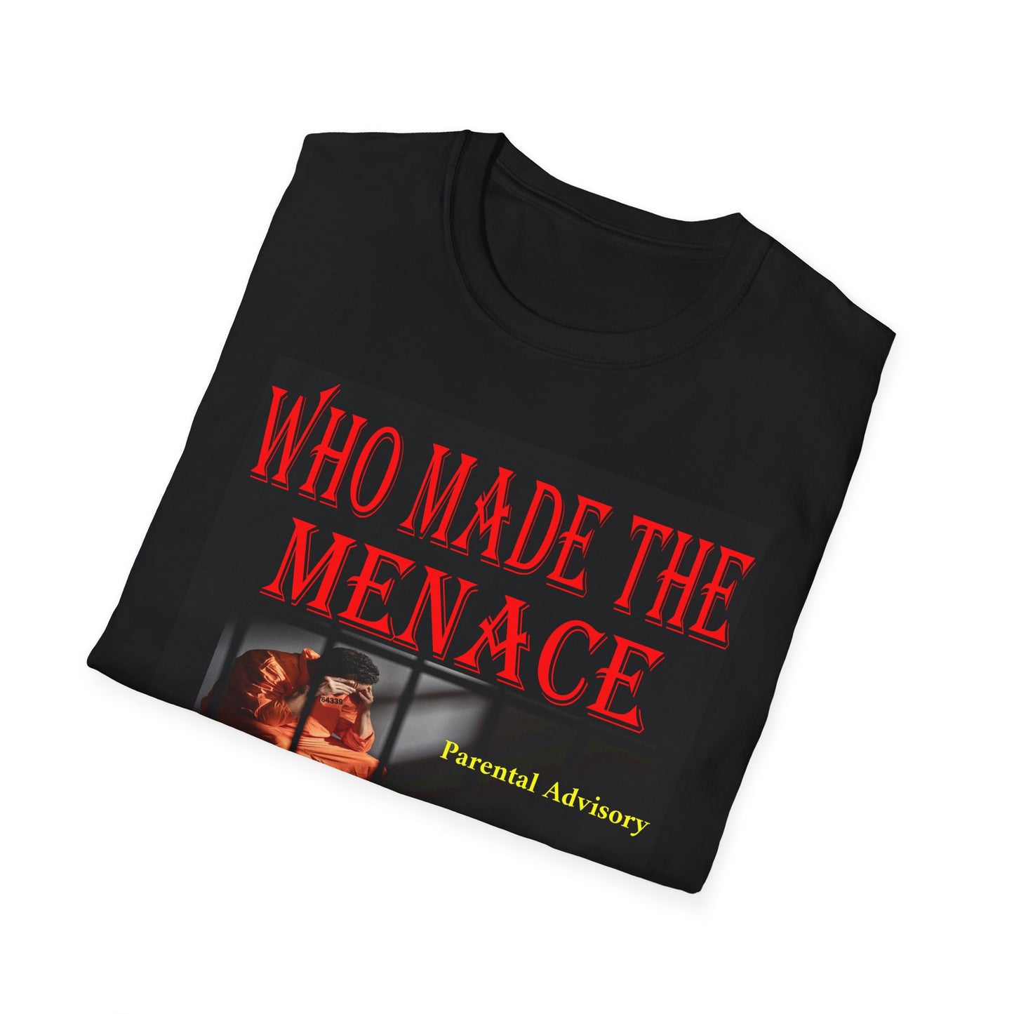 Michael Adonys Who Made The Menace Unisex Softstyle T-Shirt