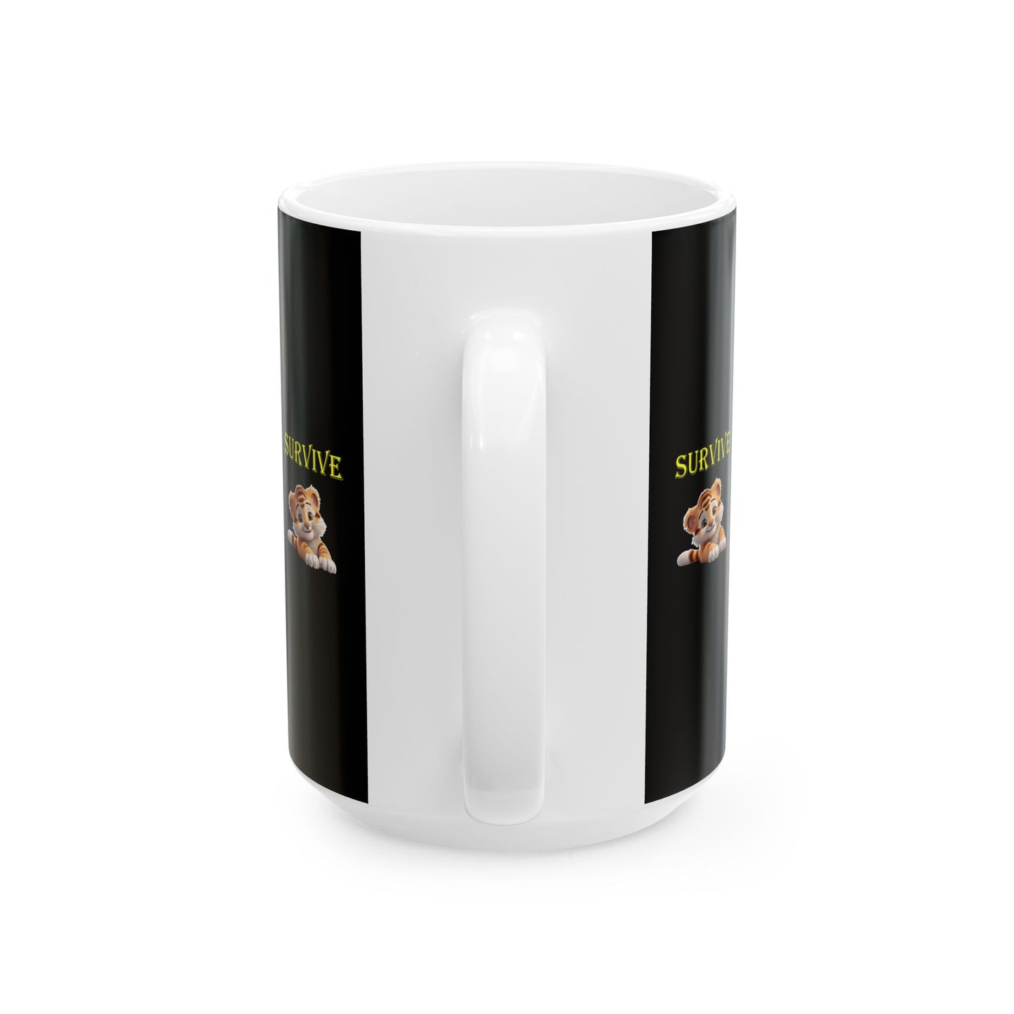 Princess Grace Survive Cute Survivor Tiger Ceramic Mug 11oz 15oz