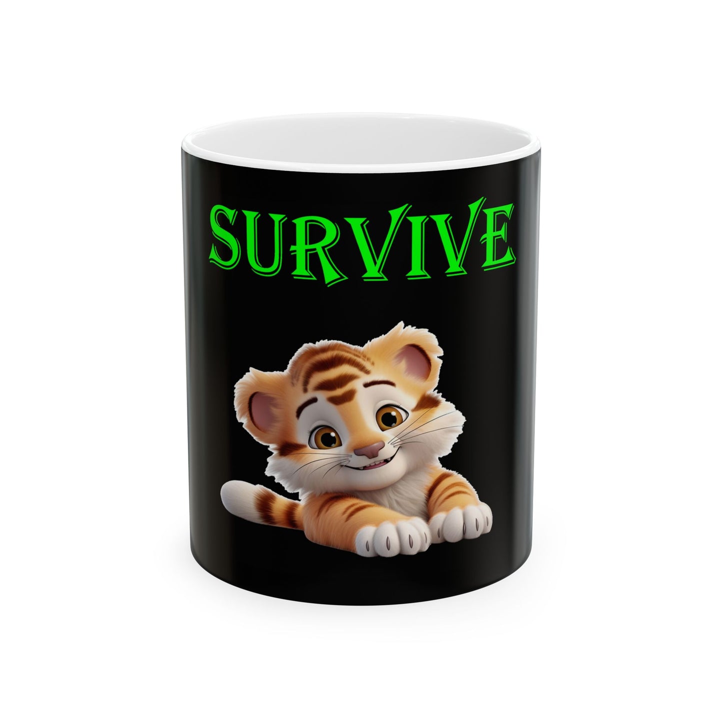 Princess Grace Survive Tiger Ceramic Mug Cute 11oz 15oz Cup for Animal Lovers