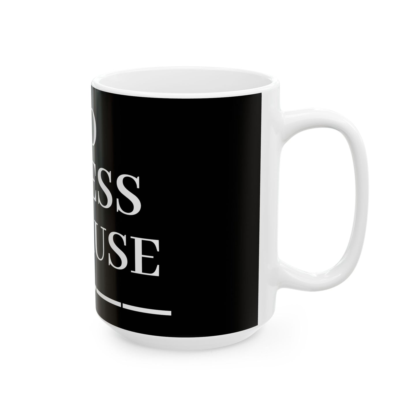Princess Grace No Stress Ceramic Mug 11oz & 15oz Coffee Cup for Relaxation and Motivation