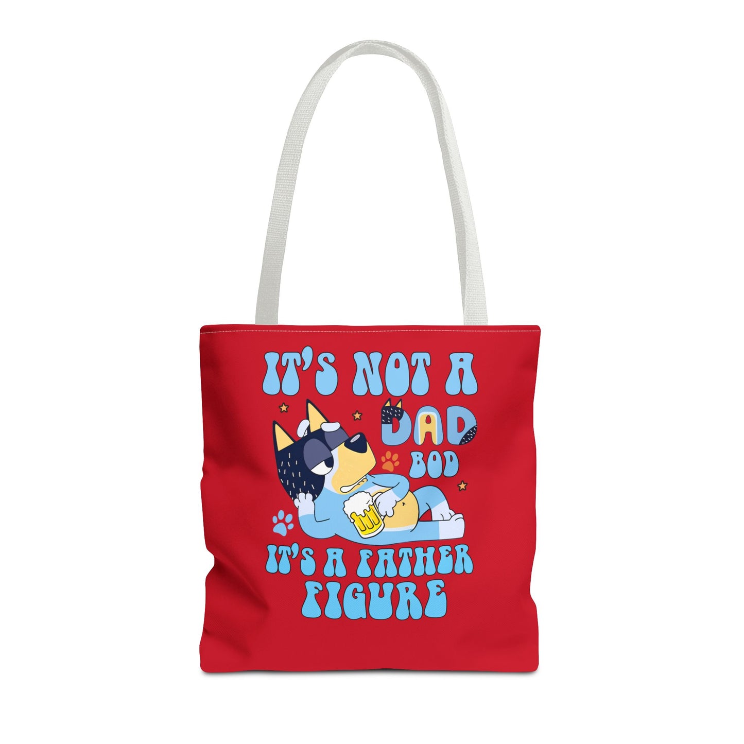 Princess Grace Funny Dog Dad Tote Bag It's Not a Dad Bod It's a Father Figure