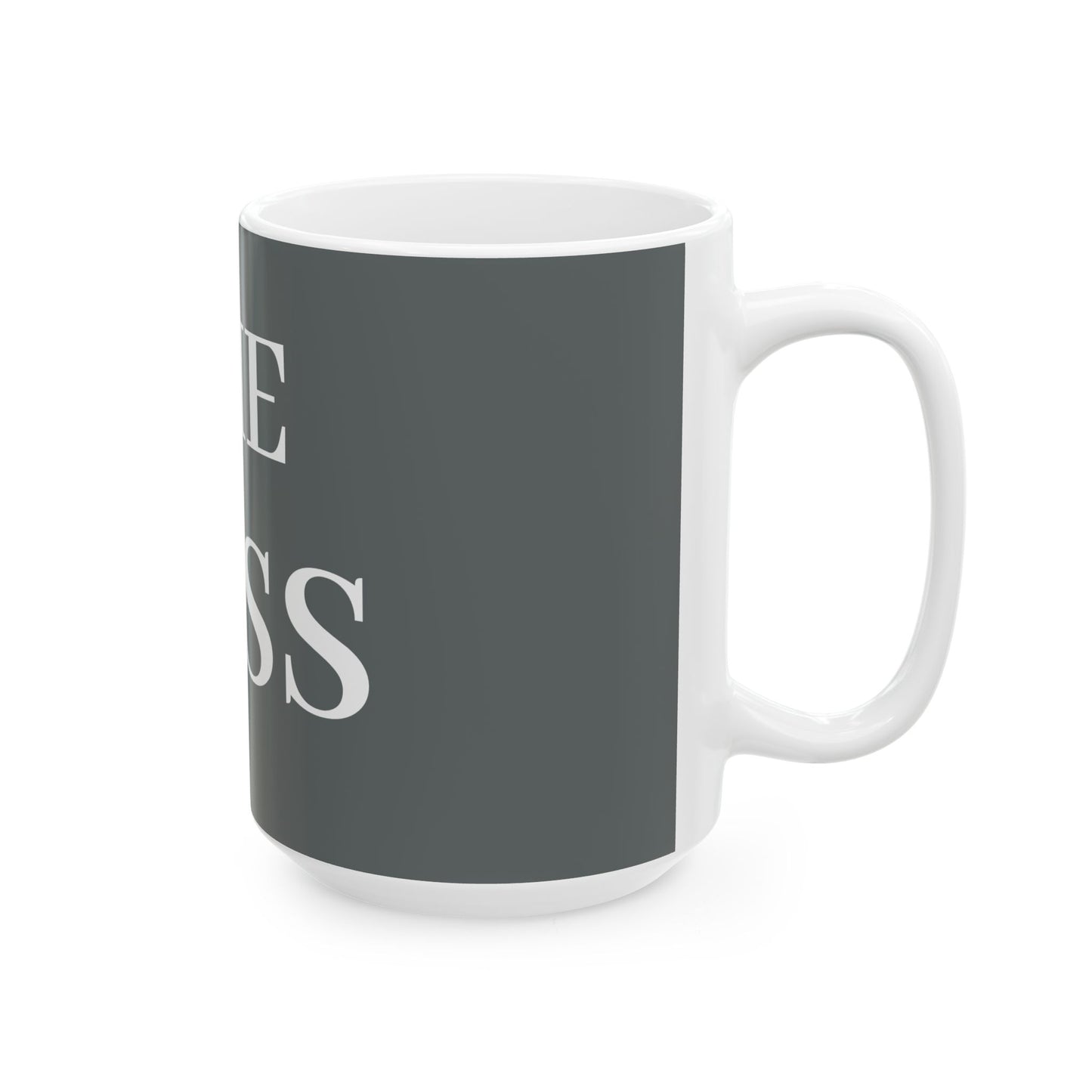 Princess Grace 'The Boss' Ceramic Coffee Mug 11oz & 15oz Options Perfect Gift for Leaders and Entrepreneurs