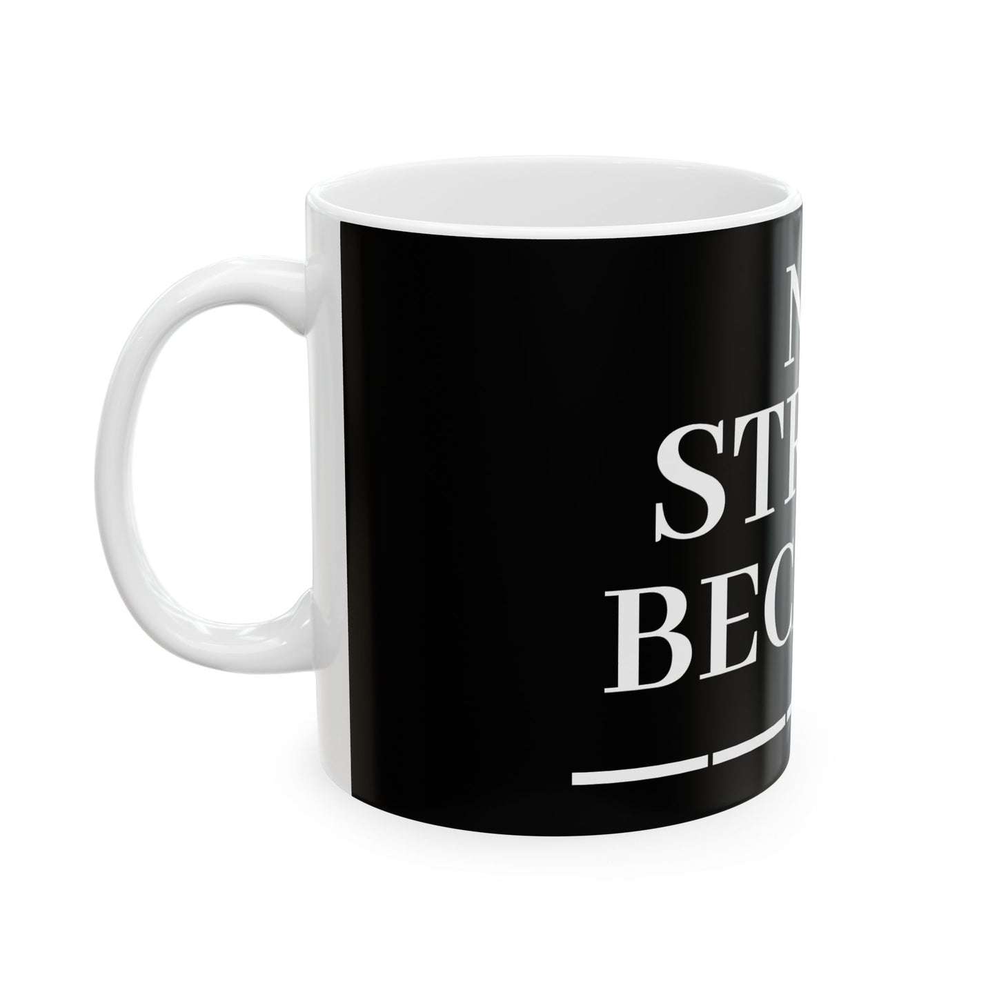 Princess Grace No Stress Ceramic Mug 11oz & 15oz Coffee Cup for Relaxation and Motivation