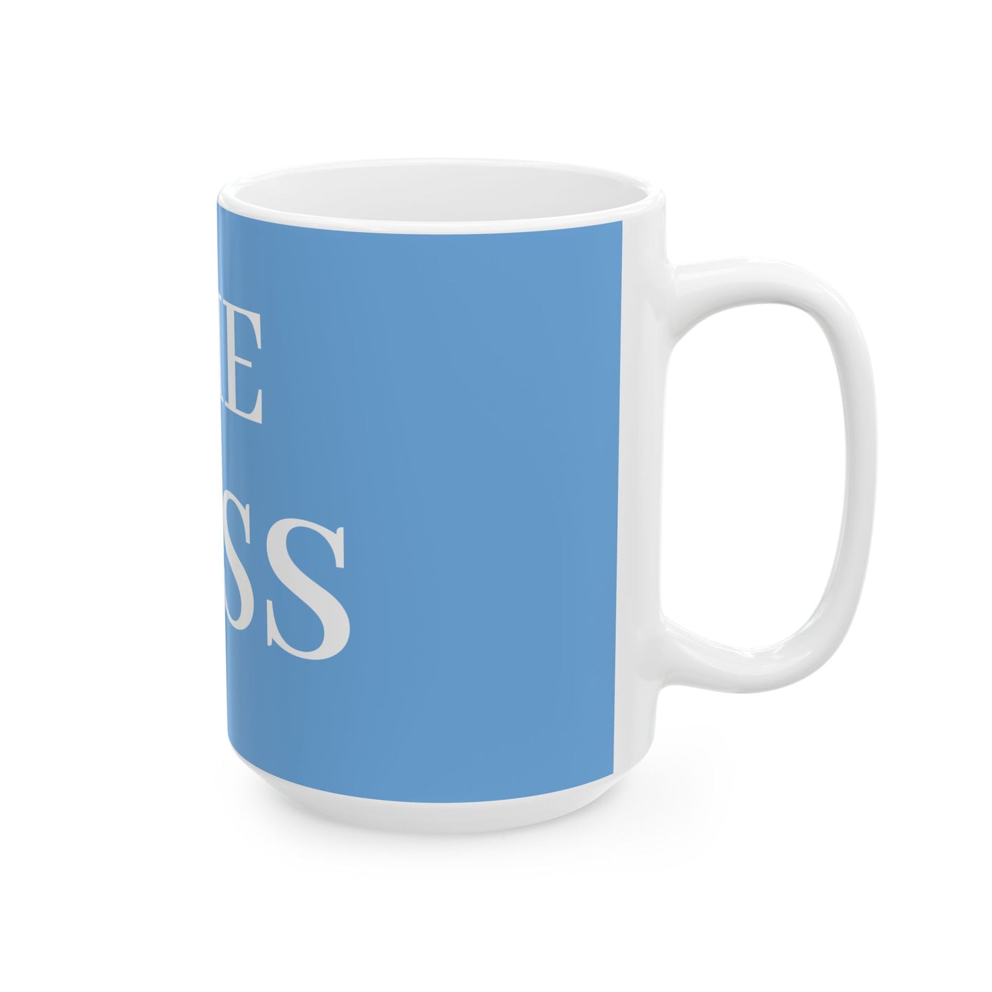 Princess Grace Motivational Ceramic Mug 'THE BOSS' 11oz & 15oz
