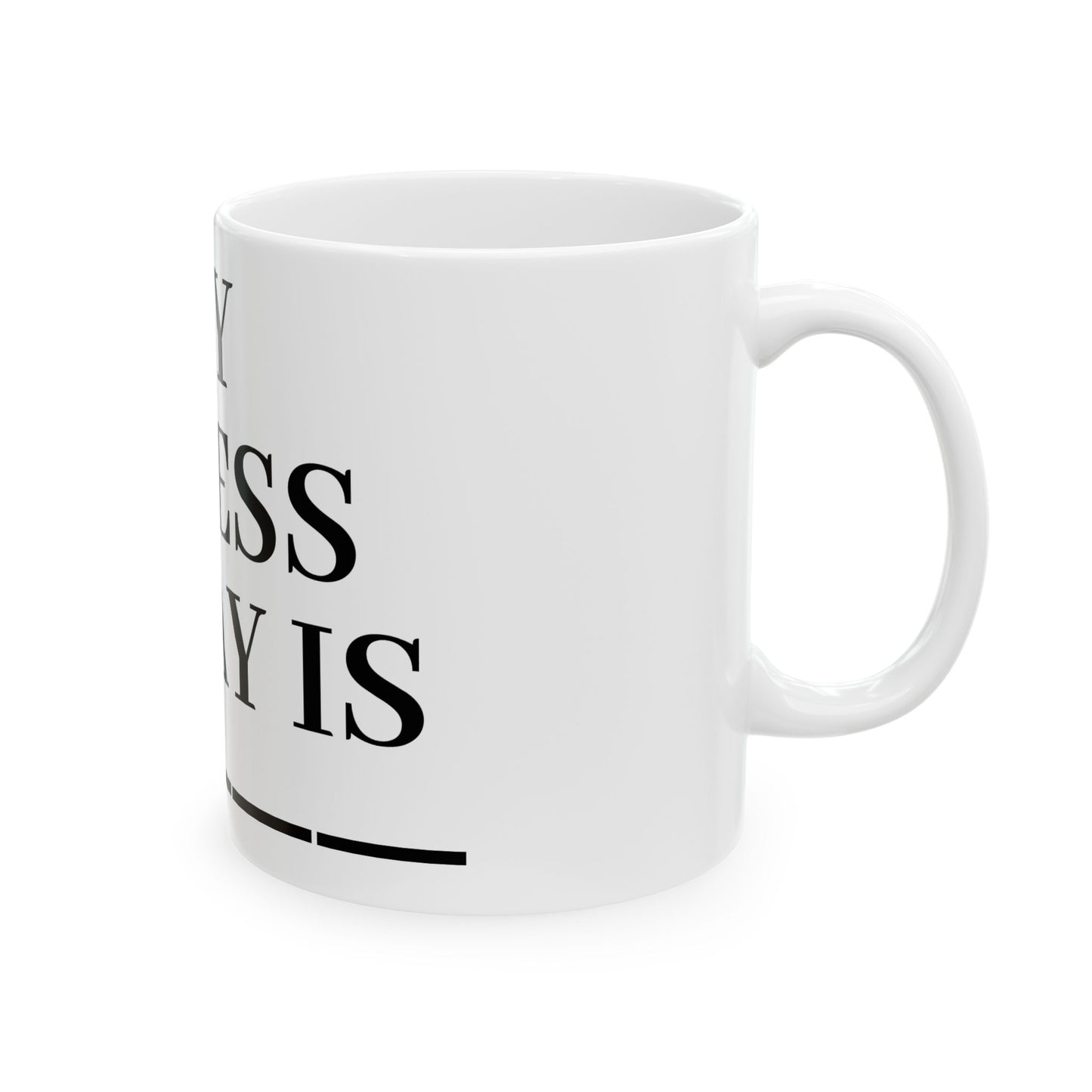Princess Grace Stress Relief Ceramic Mug 'My Stress Today Is' 11oz & 15oz