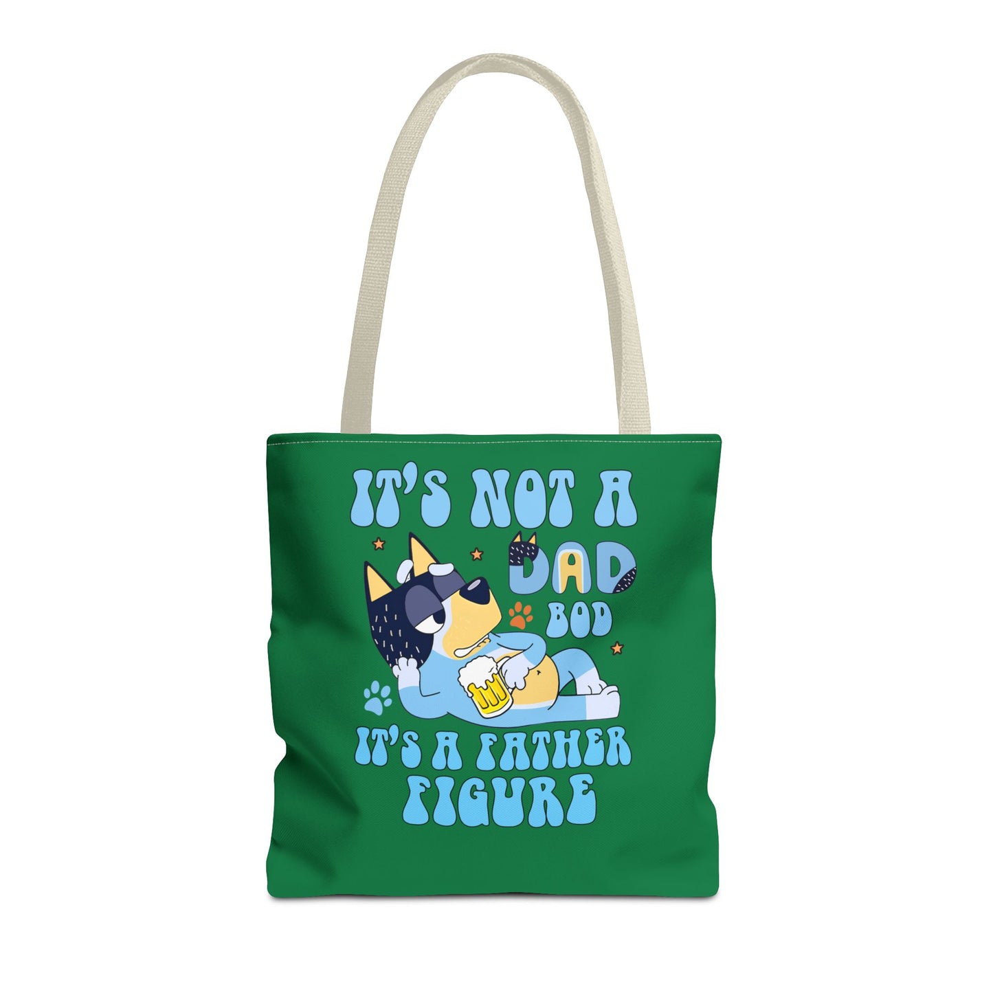 Princess Grace  Funny Dad Tote Bag   "It's Not a Dad Bod, It's a Father Figure"