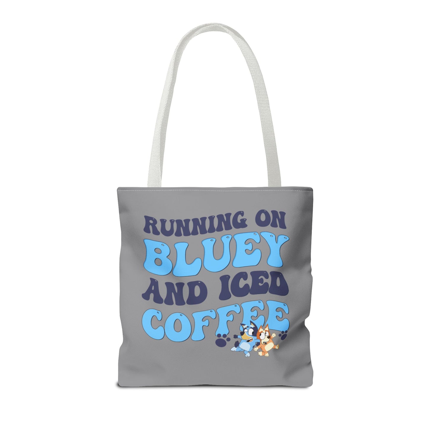 Princess Grace  Running on Bluey and Iced Coffee Tote Bag Fun & Functional Everyday Bag