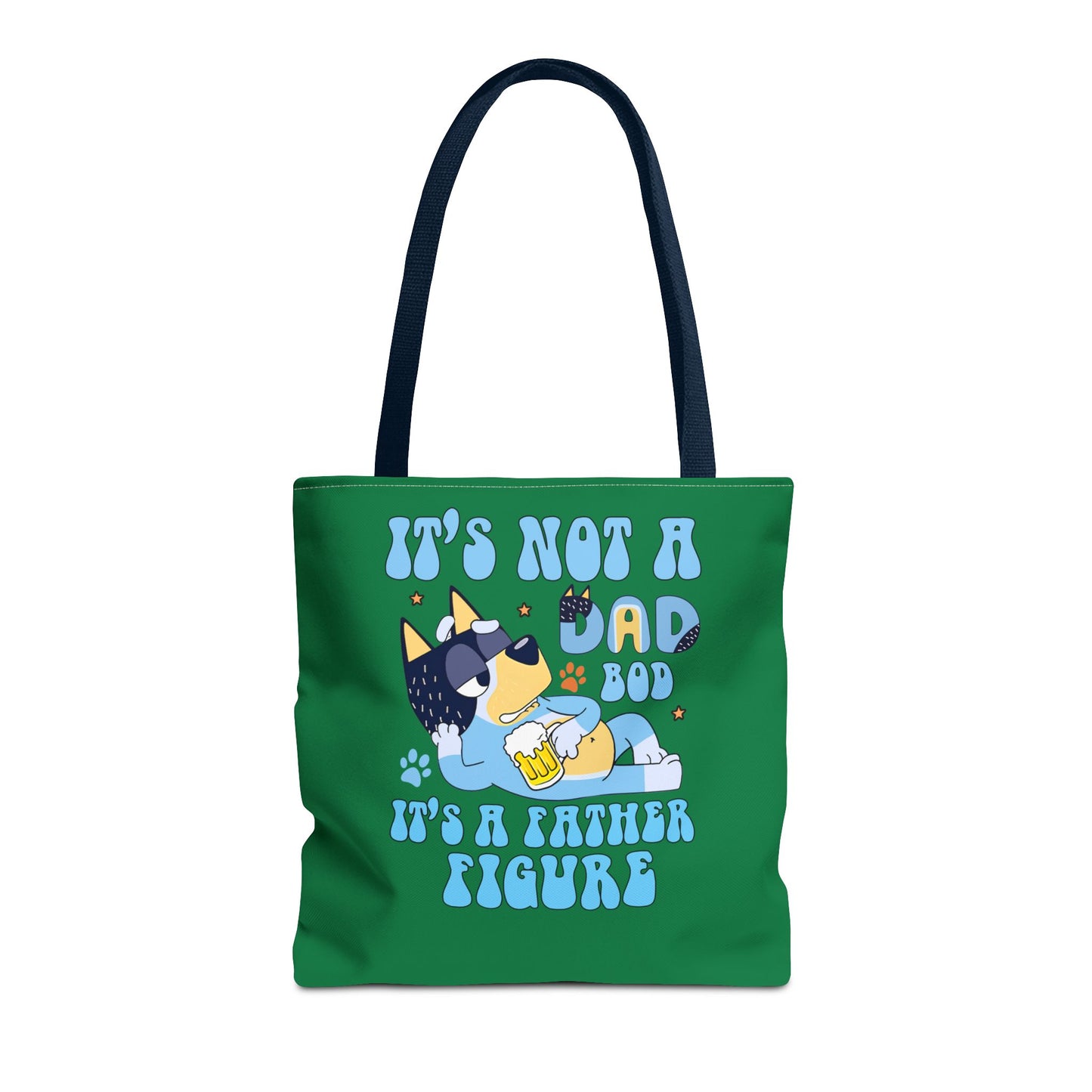 Princess Grace  Funny Dad Tote Bag   "It's Not a Dad Bod, It's a Father Figure"