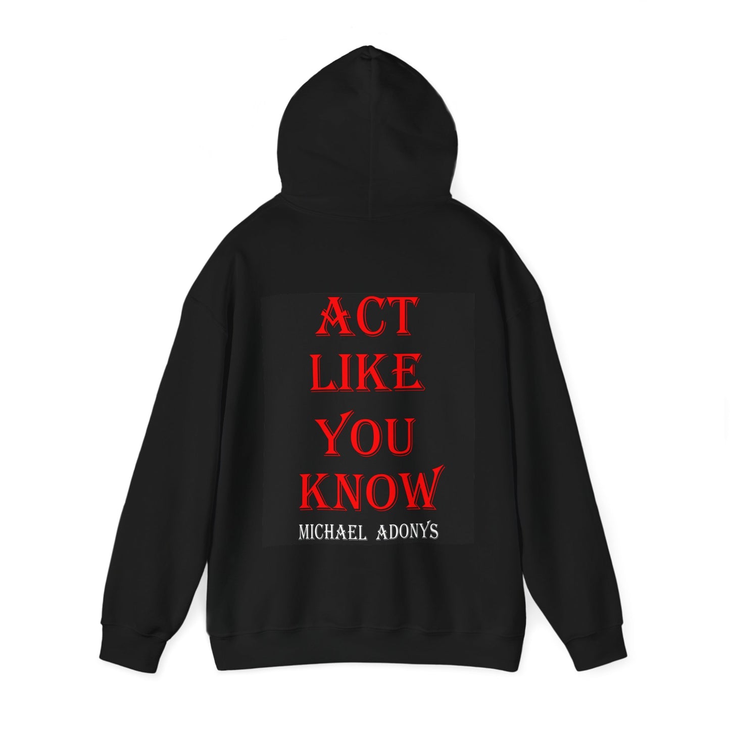 Act Like You Know Unisex Heavy Blend Hoodie   Stylish  Comfortable Sweatshirt for Everyday Wear