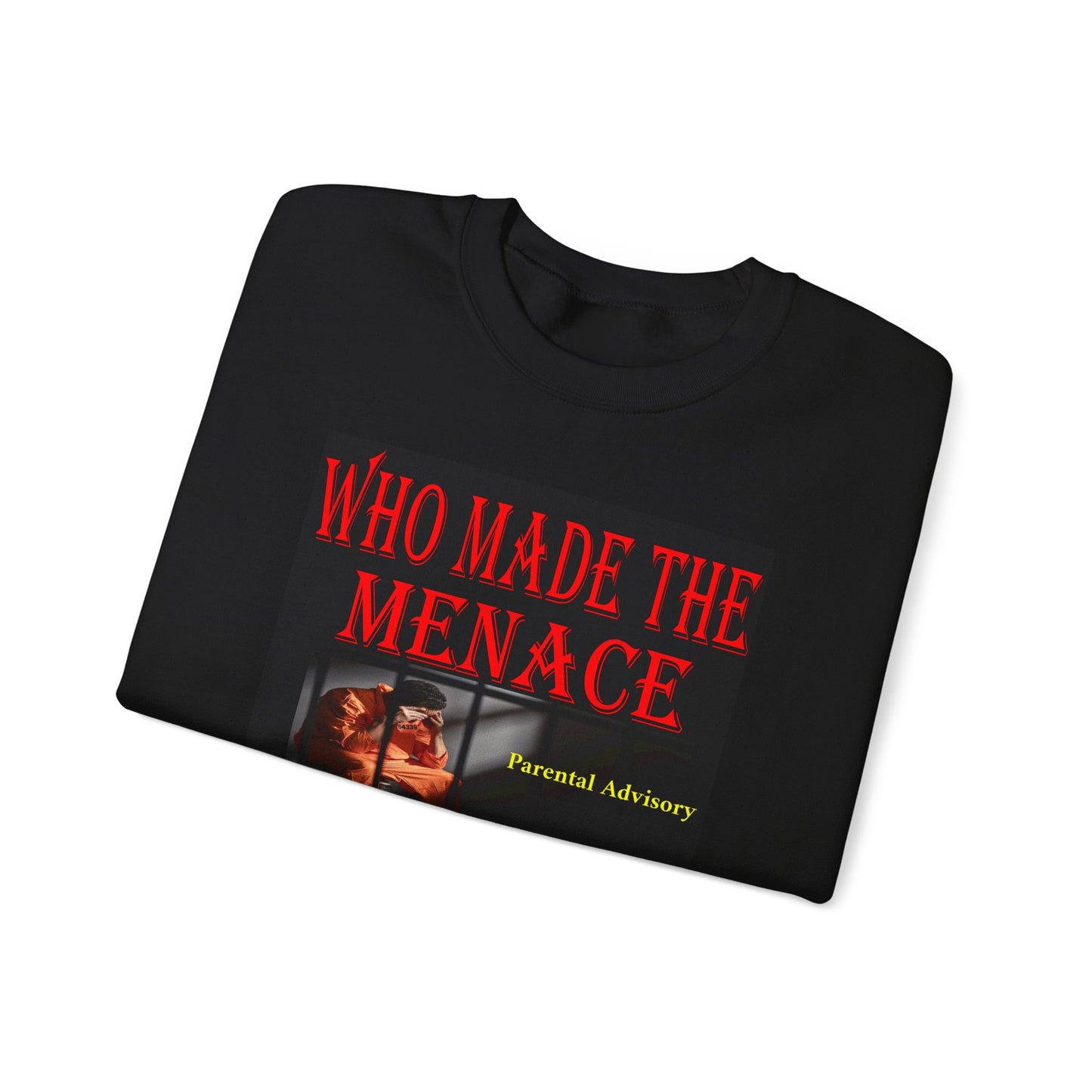 Michael Adonys Who Made The Menace  Sweatshirt  Unisex Heavy Blend Crewneck