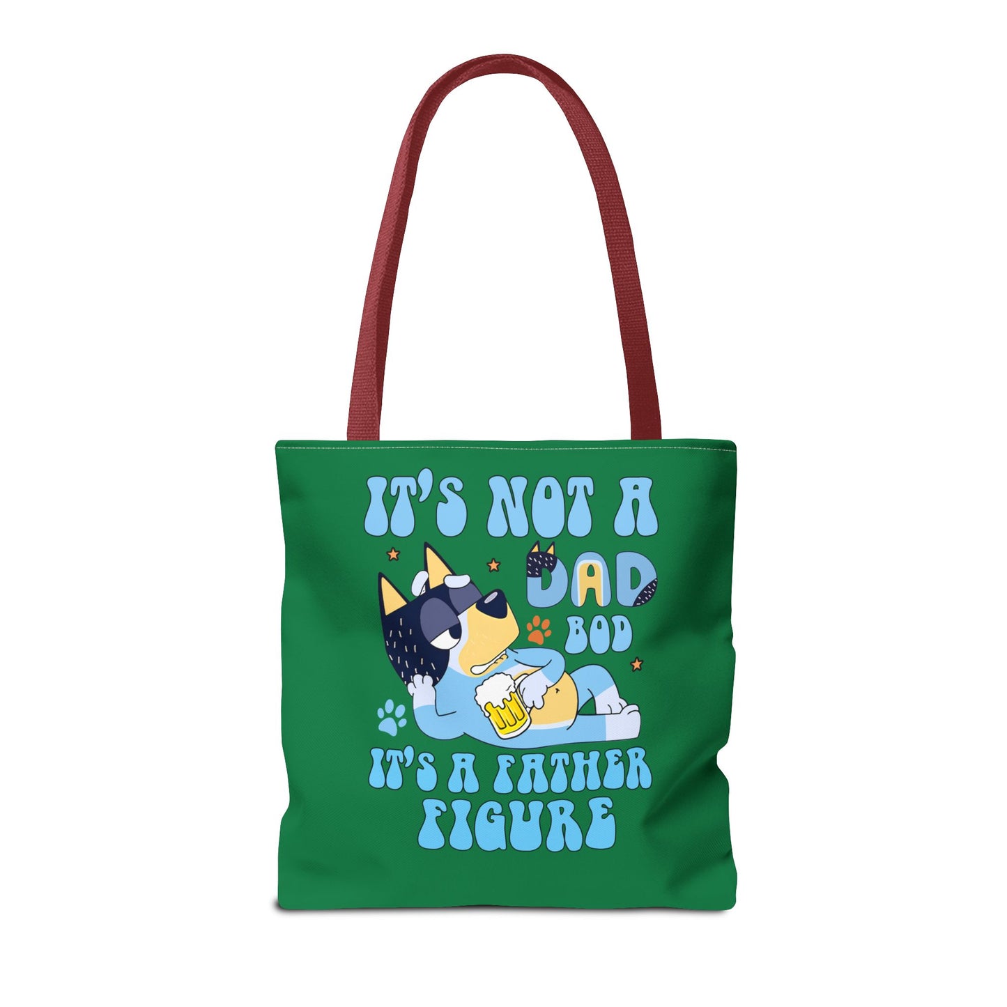 Princess Grace  Funny Dad Tote Bag   "It's Not a Dad Bod, It's a Father Figure"