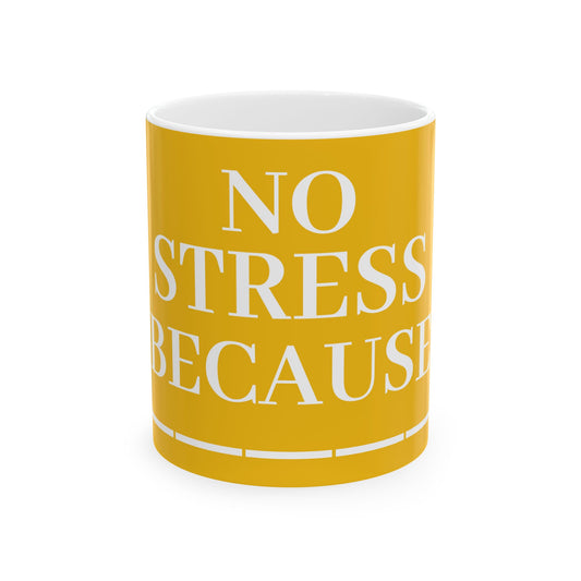 Princess Grace  No Stress Ceramic Mug  Perfect for Coffee Lovers