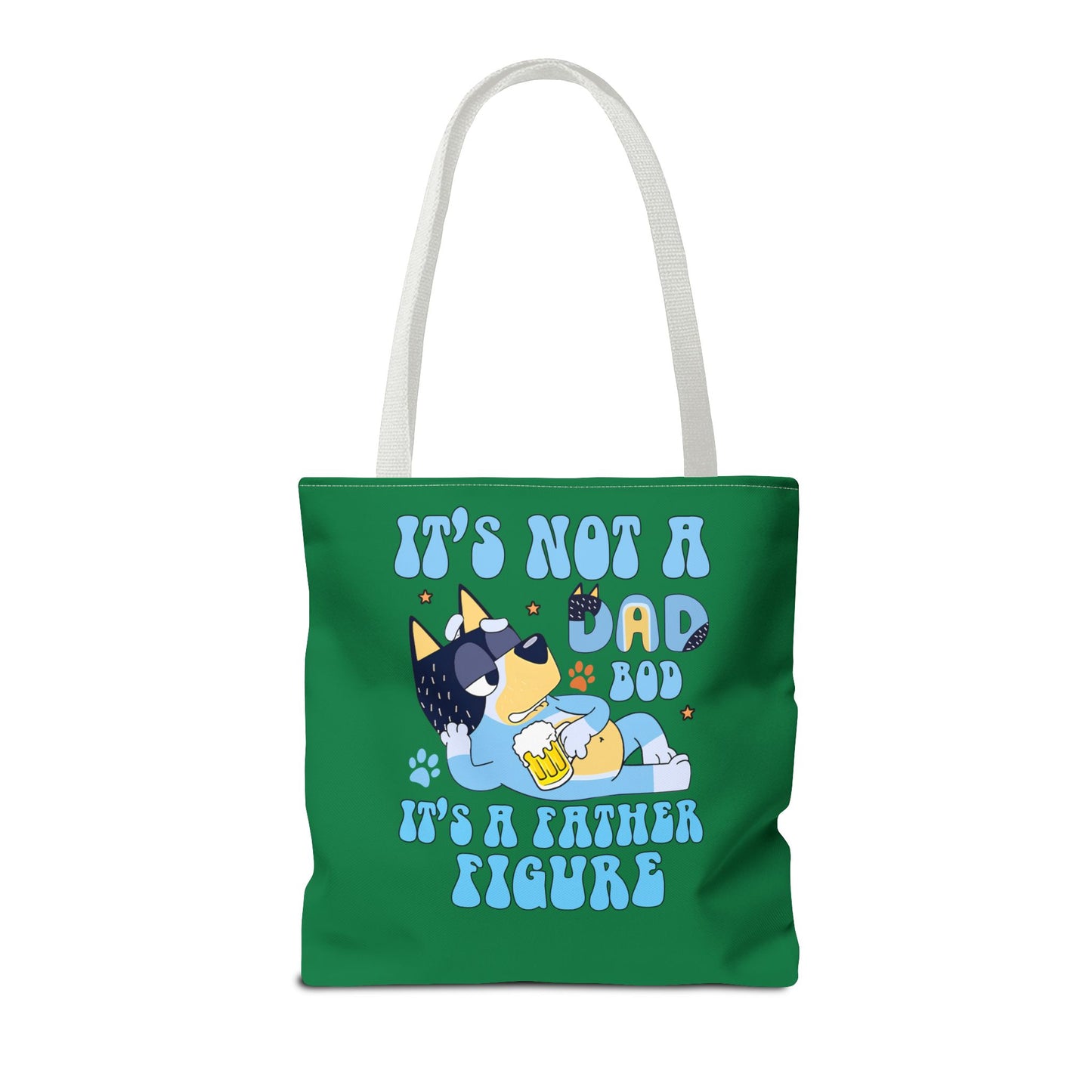 Princess Grace  Funny Dad Tote Bag   "It's Not a Dad Bod, It's a Father Figure"