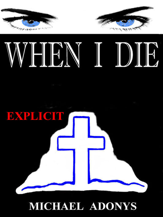 WHEN I DIE [EXPLICIT]